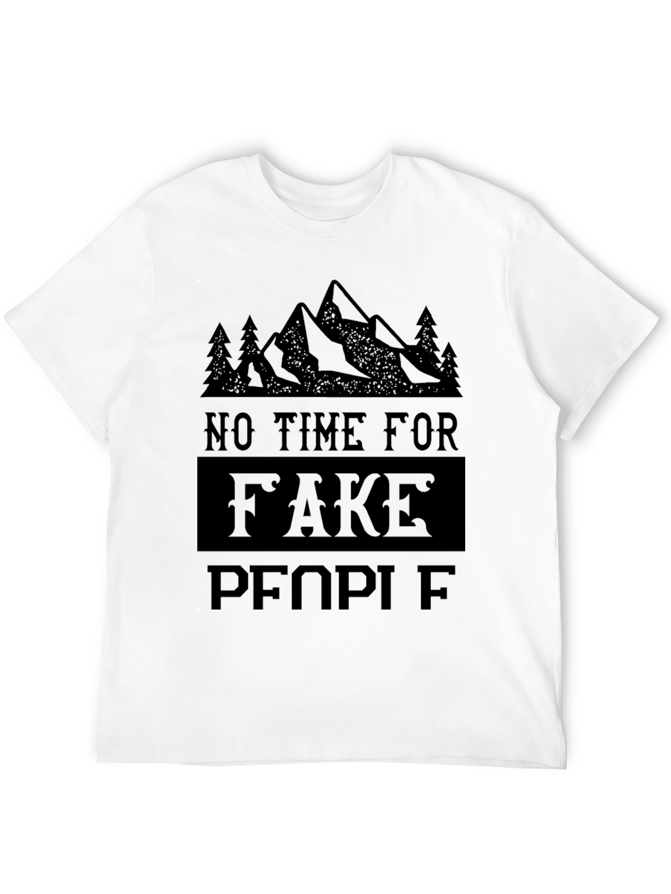 No Time For Fake People Mountain Tee