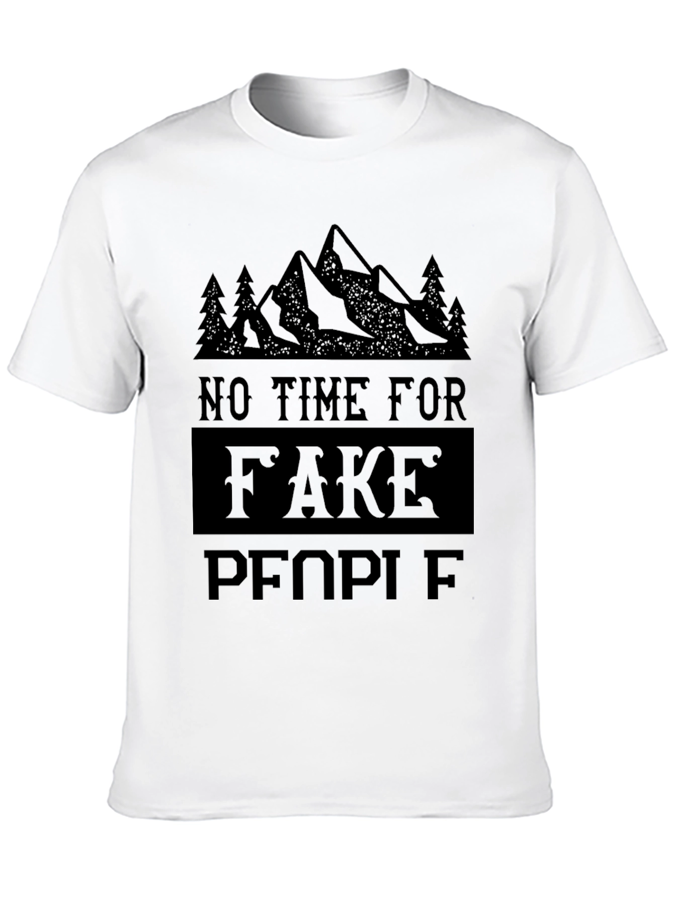 No Time For Fake People Mountain Tee