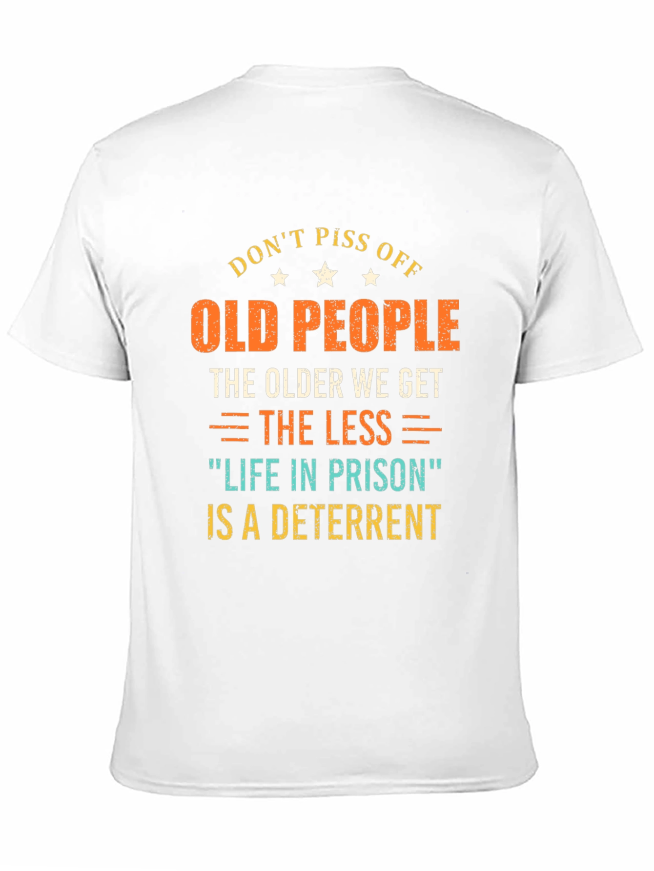 Dont Piss Off Old People Graphic T-Shirt