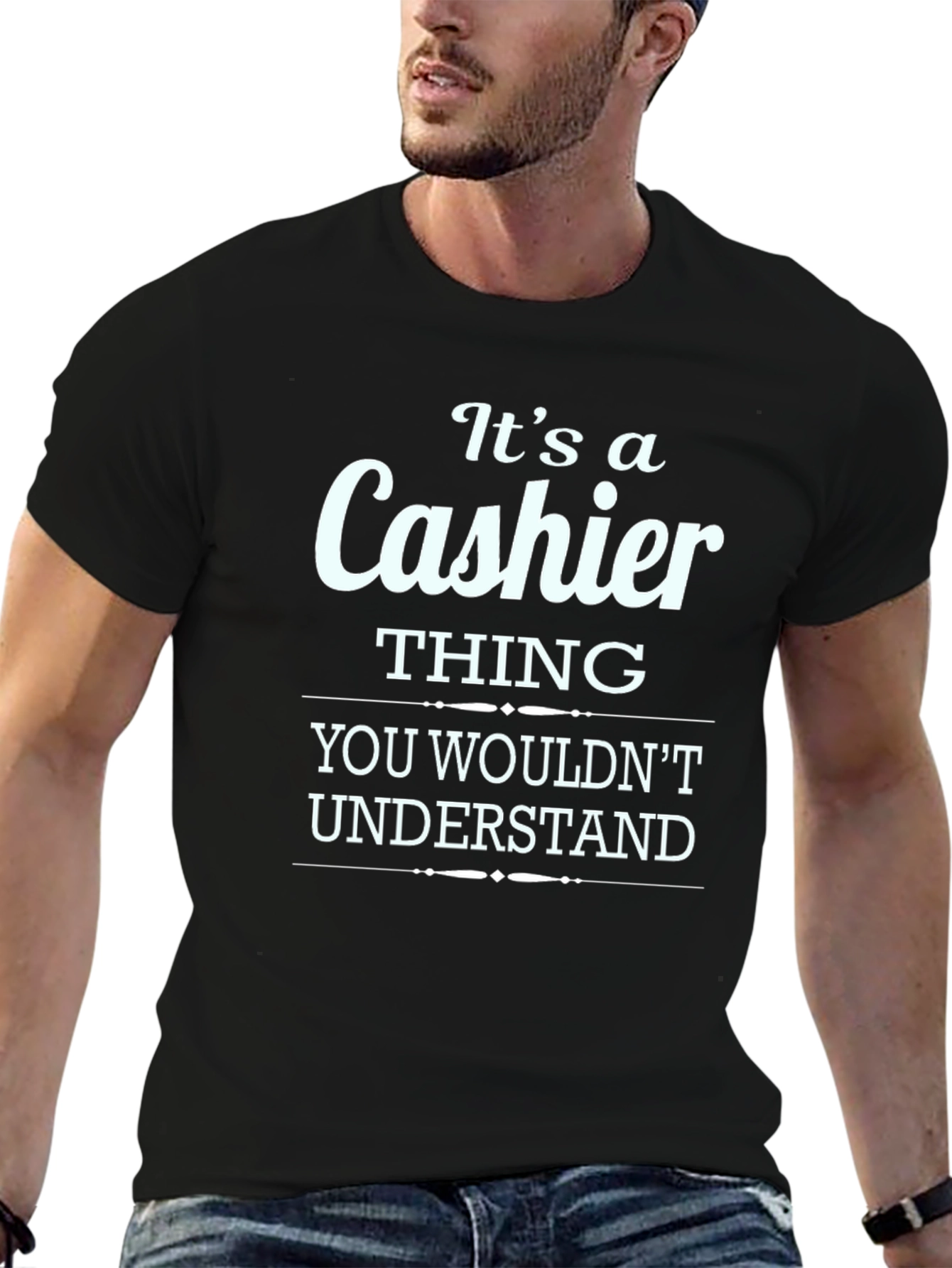 Its a Cashier Thing You Wouldnt Understand T-Shirt