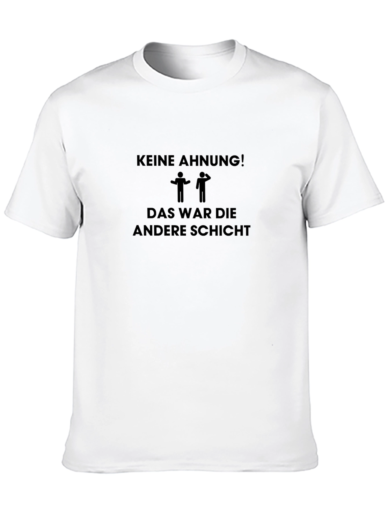 Keine Ahnung T-Shirt - Funny German Phrase Tee