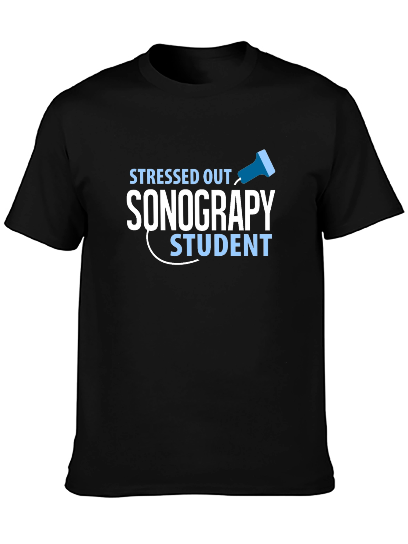 Stressed Out Sonography Student Black T-Shirt