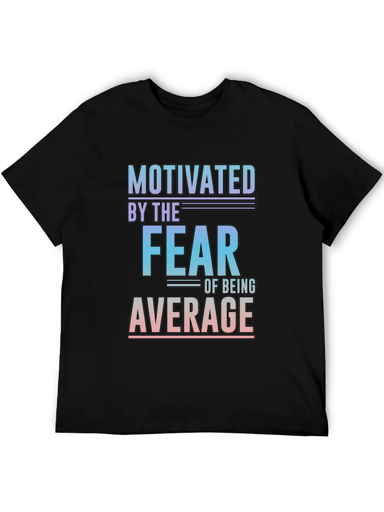 Motivated By The Fear T-Shirt