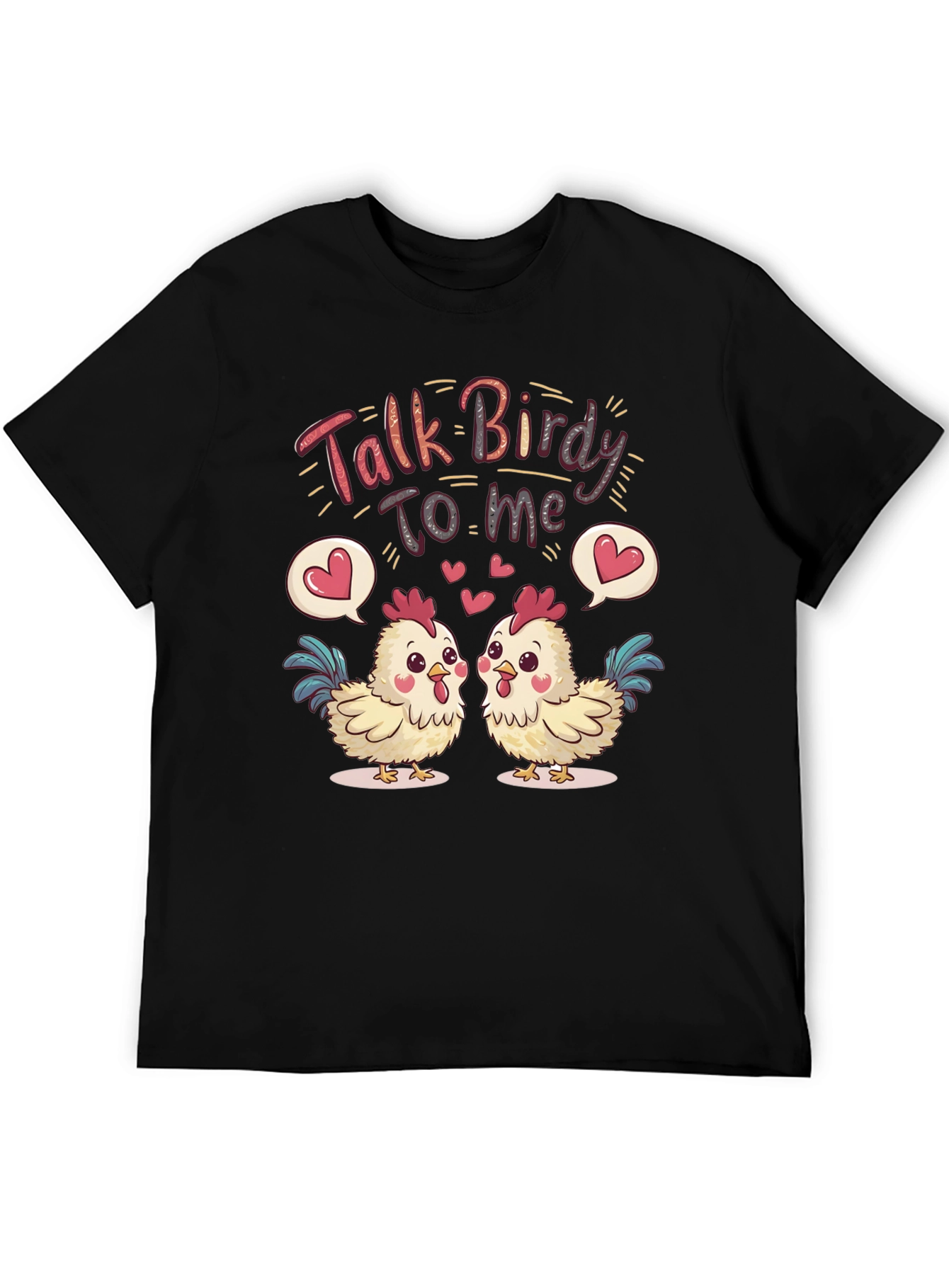 Talk Birdy To Me Chicken Graphic Tee