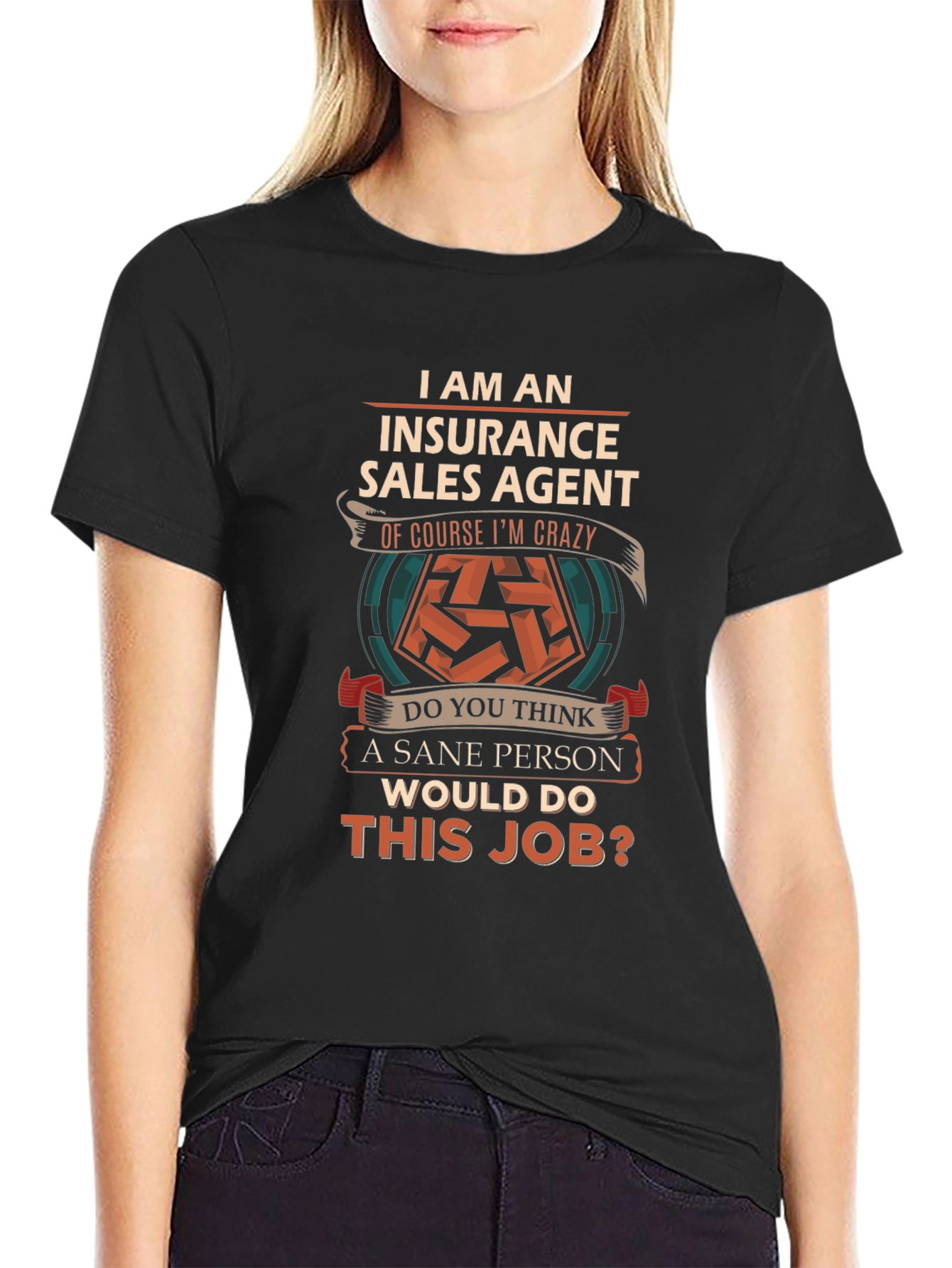 Insurance Sales Agent Crazy Job T-Shirt