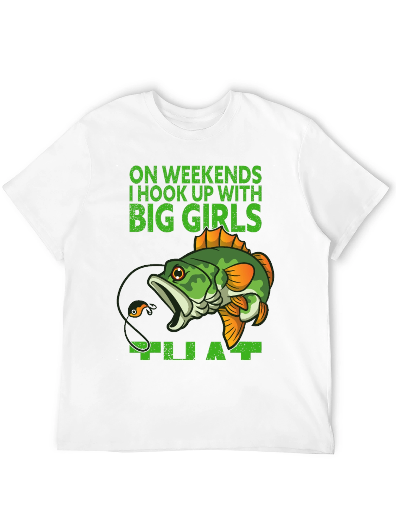 Fishing Hook Up Funny Graphic T-Shirt