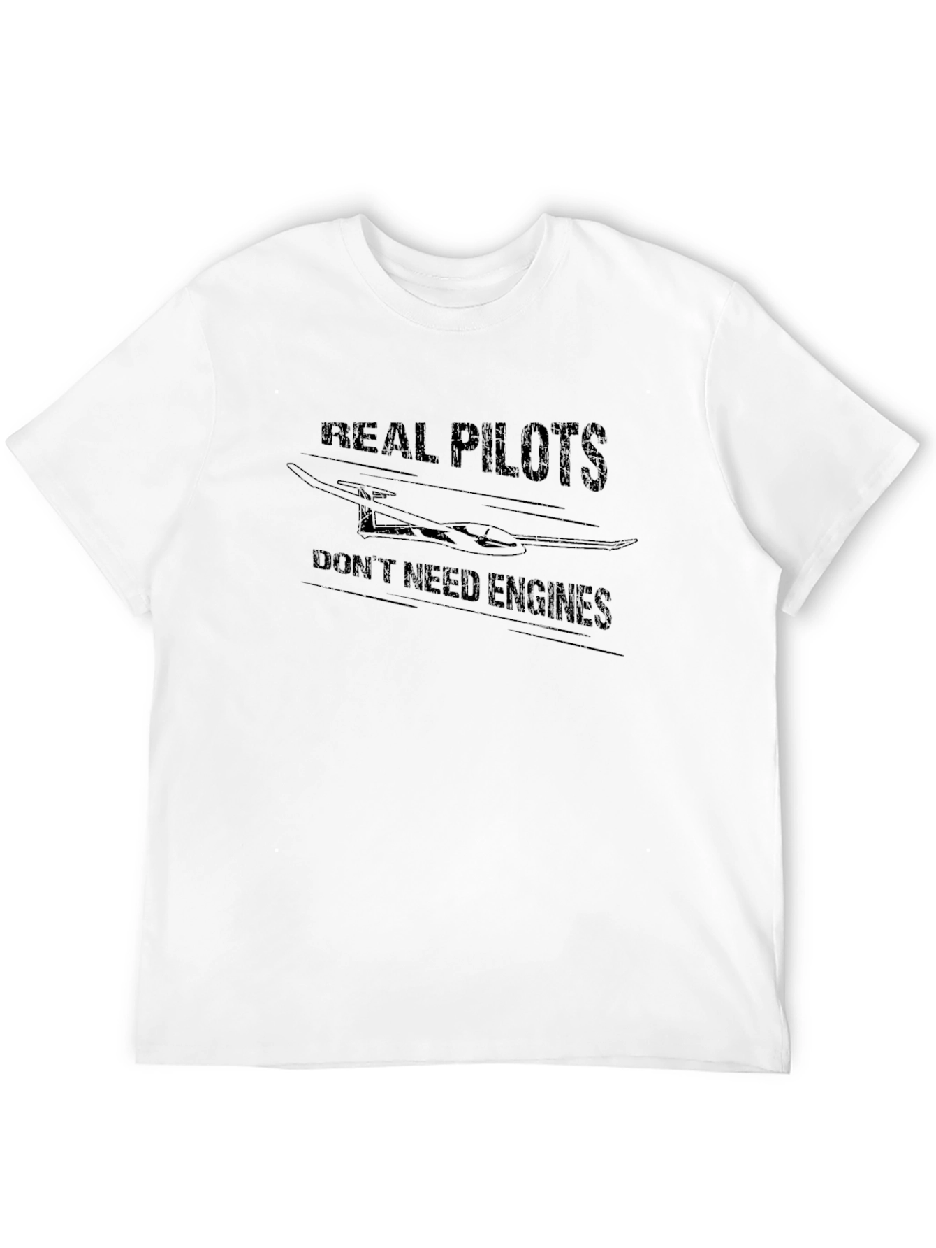 Real Pilots Dont Need Engines Black T-Shirt