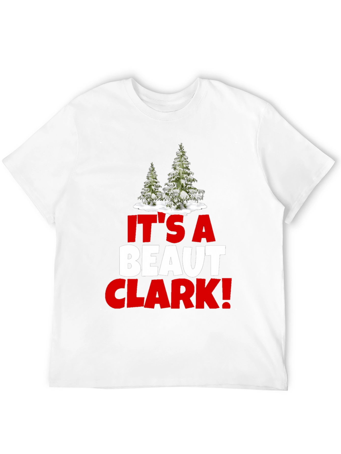 Its a Beaut Clark Christmas T-Shirt