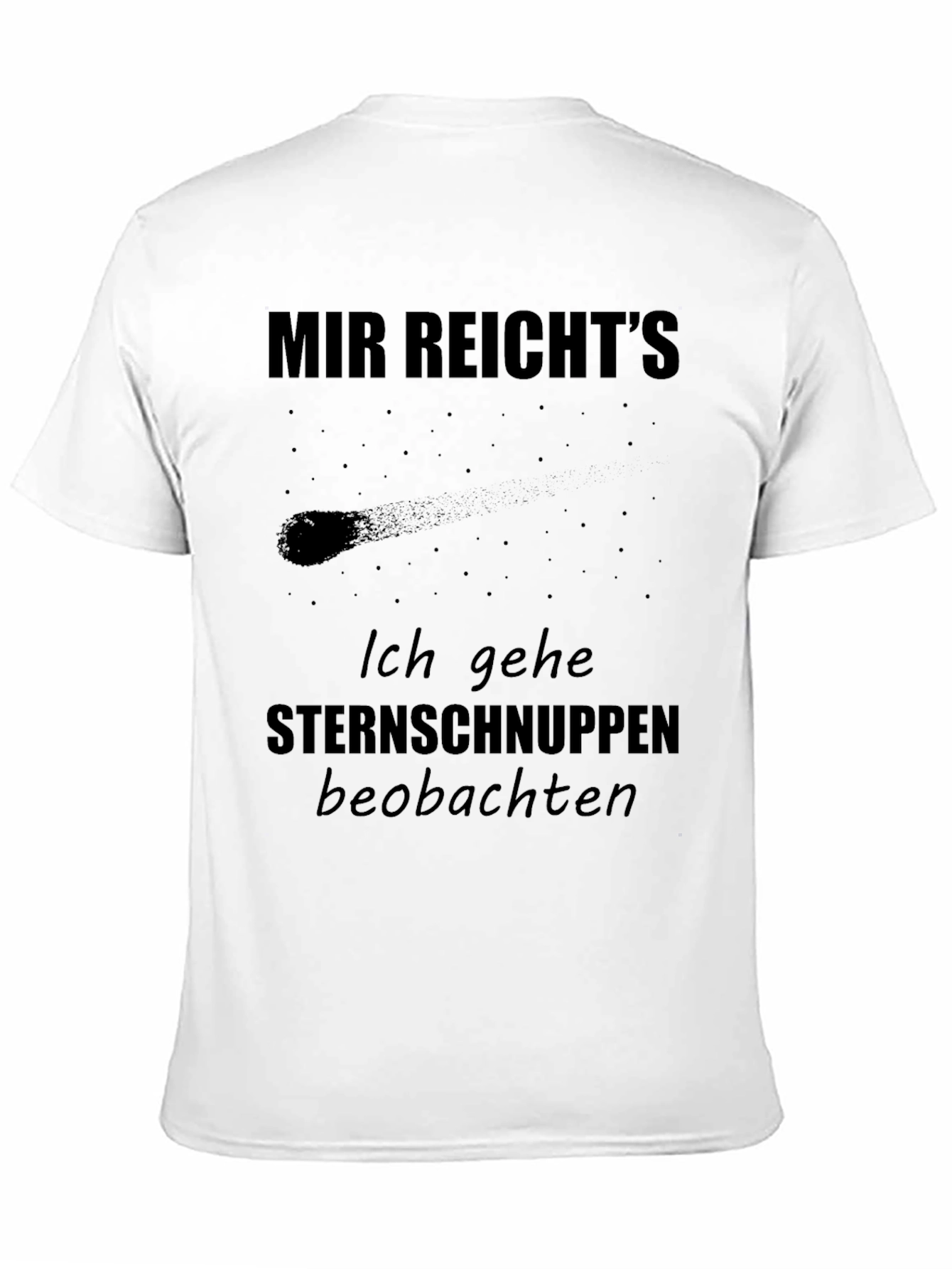 Mir Reichts Shooting Star T-Shirt