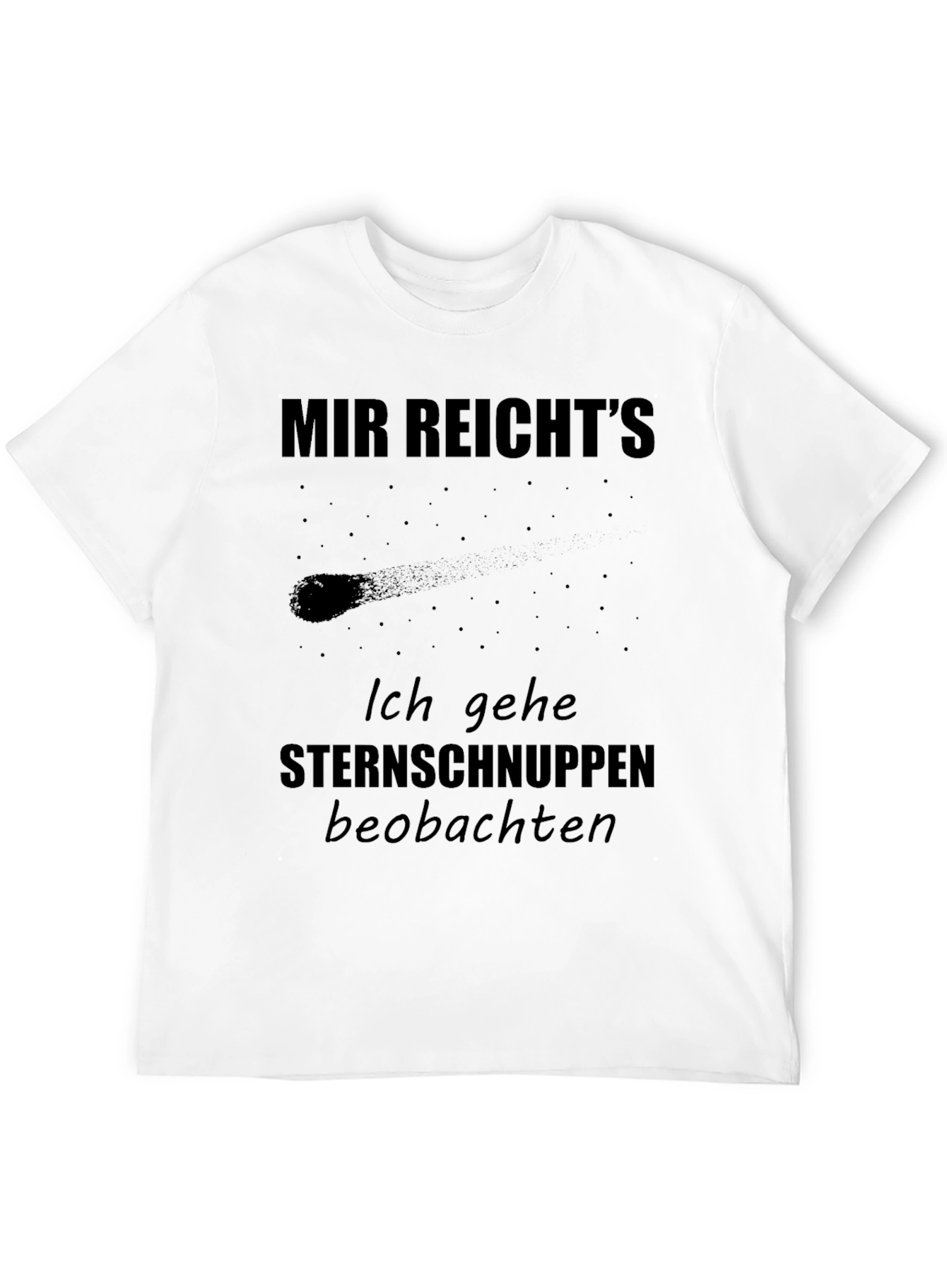 Mir Reichts Shooting Star T-Shirt