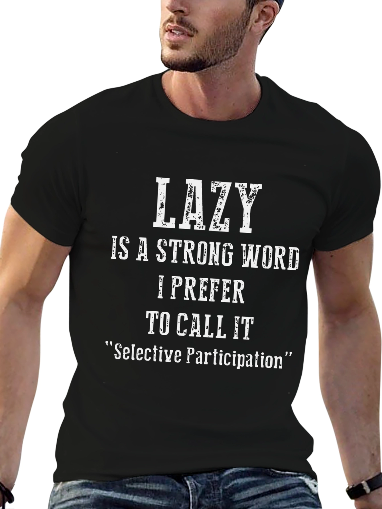 Funny Lazy Selective Participation T-Shirt