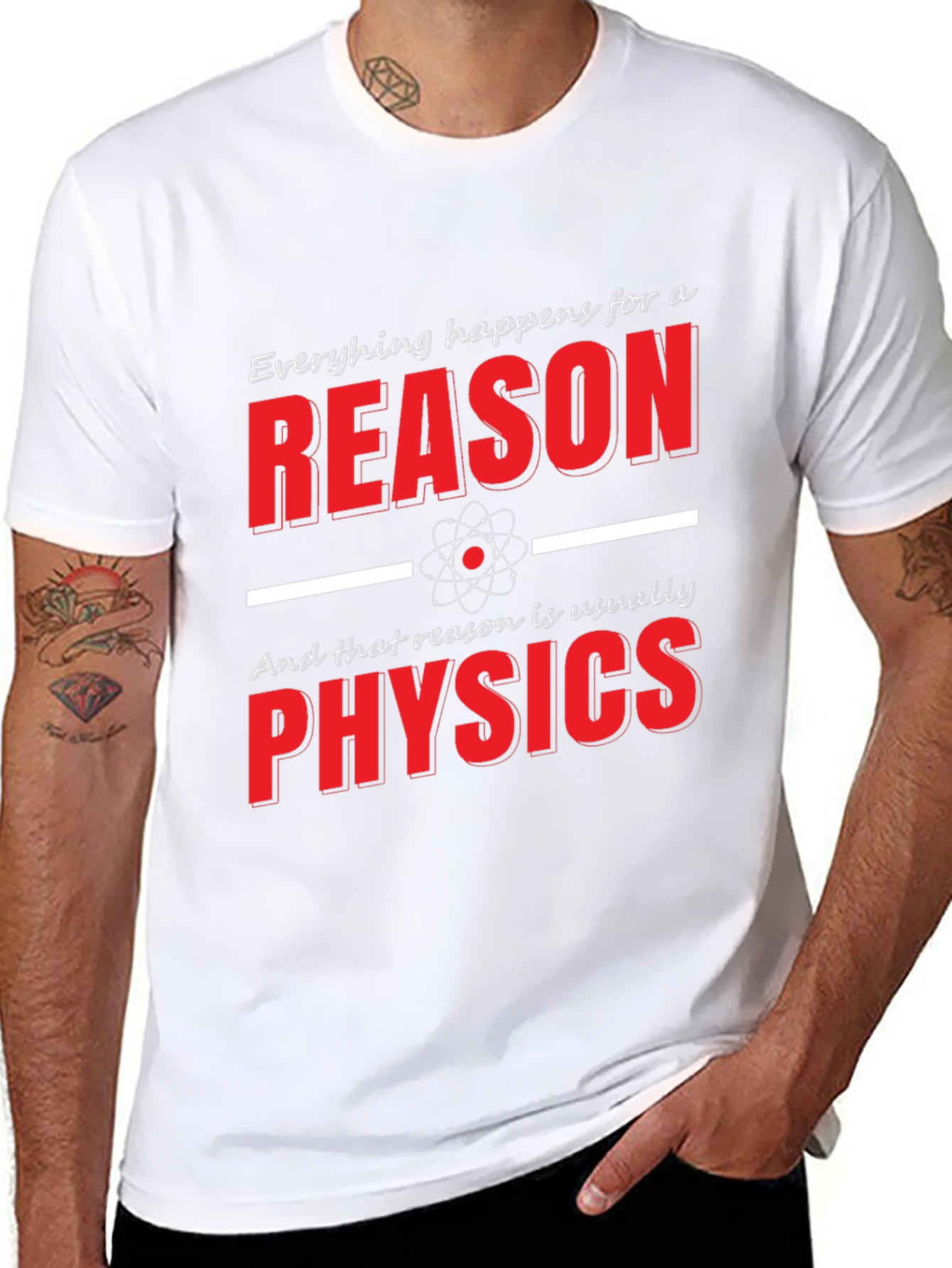 Funny Physics T-Shirt: Everything Happens for a Reason