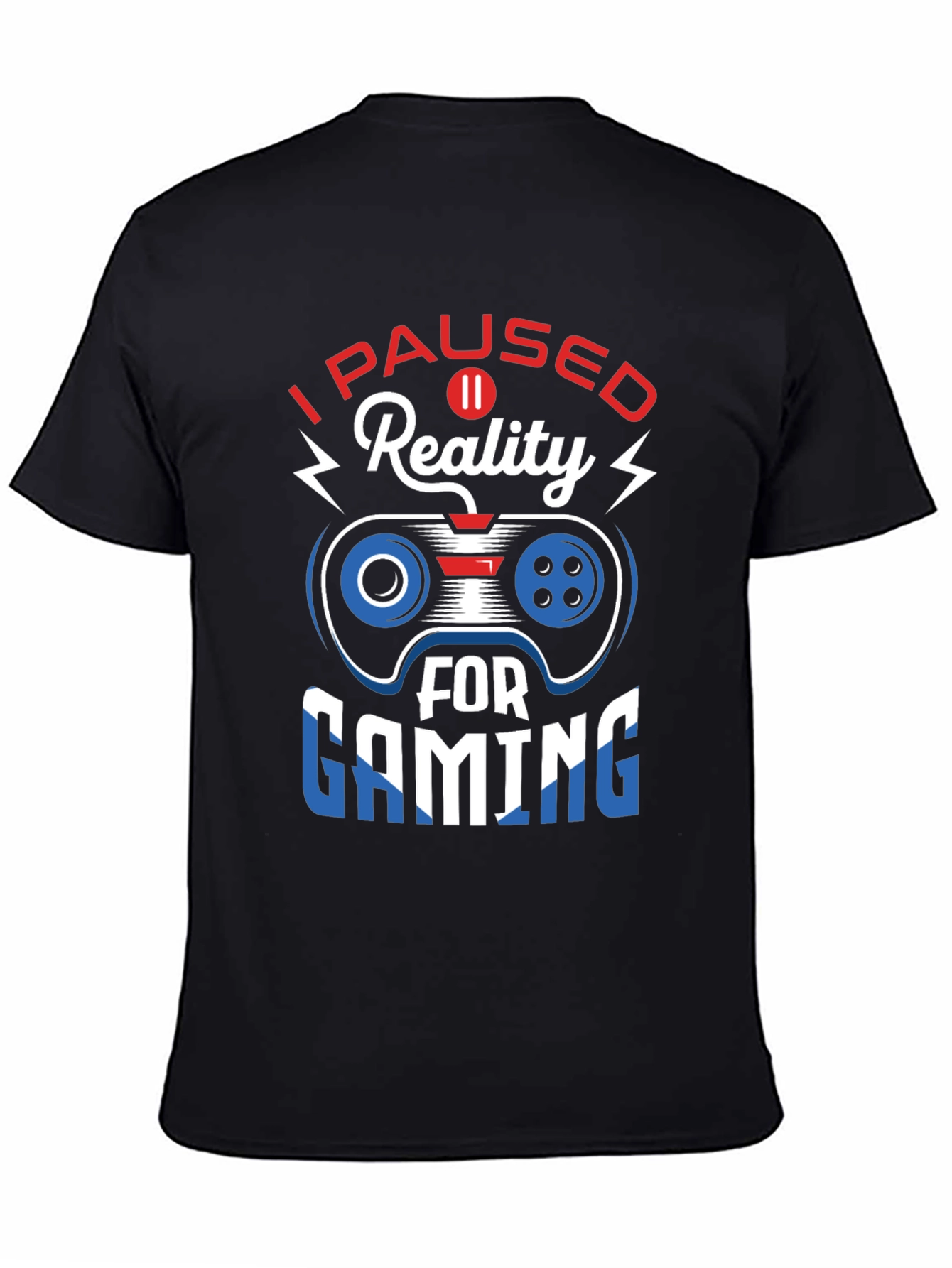 I Paused Reality For Gaming T-Shirt