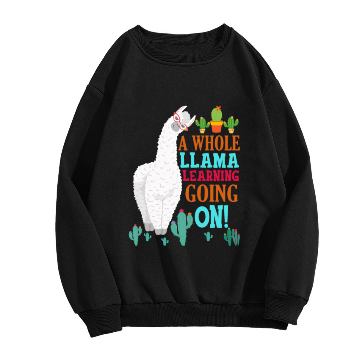 "A WHOLE LLAMA LEARNING GOING ON" Funny Quote - Crewneck Sweatshirt | Llama Lover, Funny Quote, Education Gift