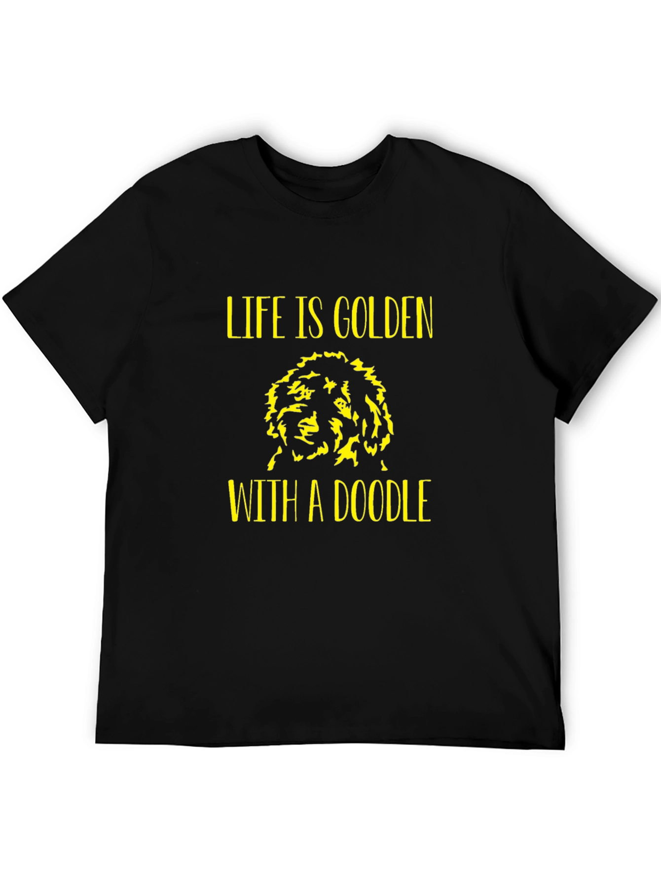 Life is Golden With a Doodle T-Shirt