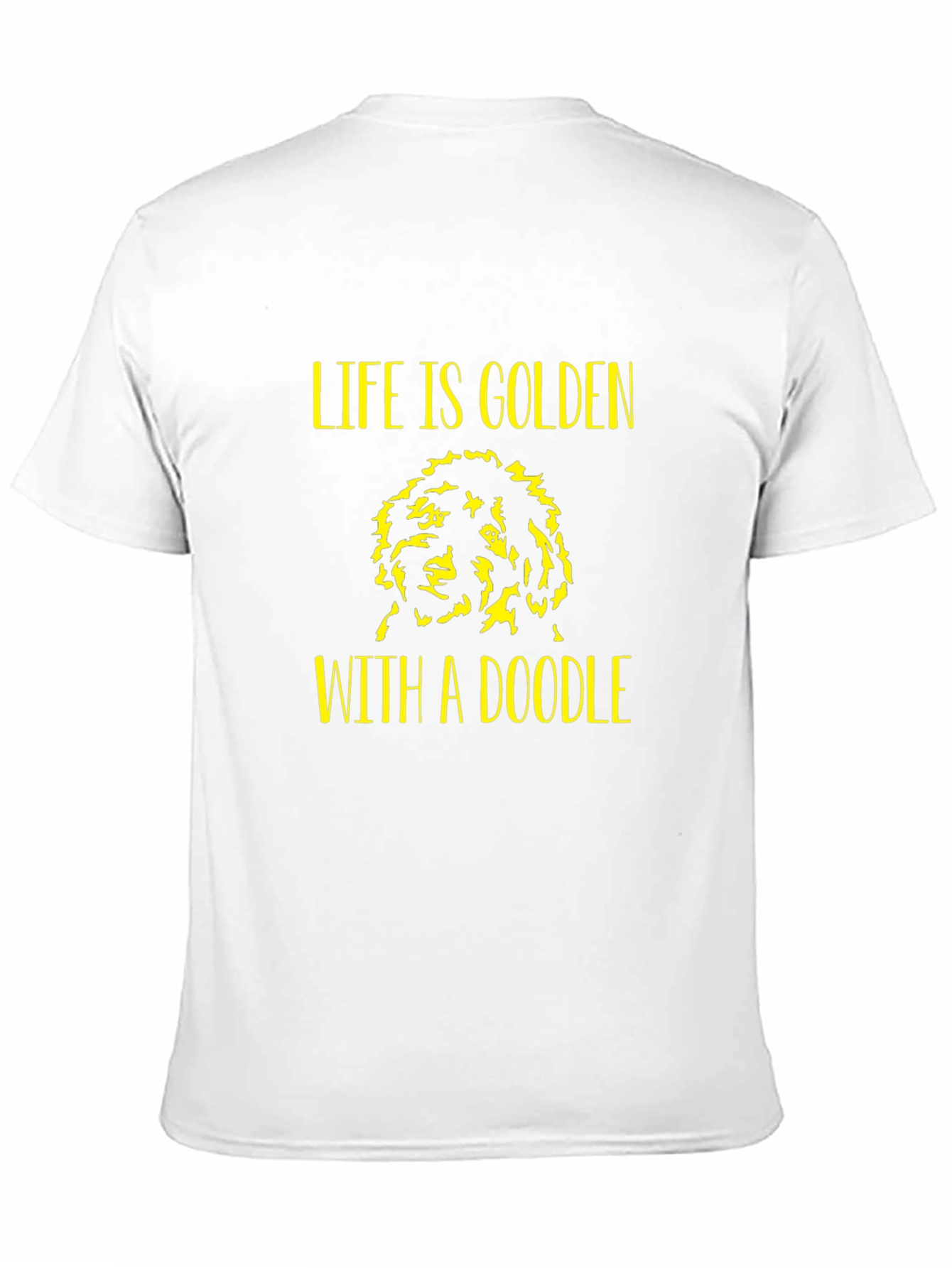 Life is Golden With a Doodle T-Shirt