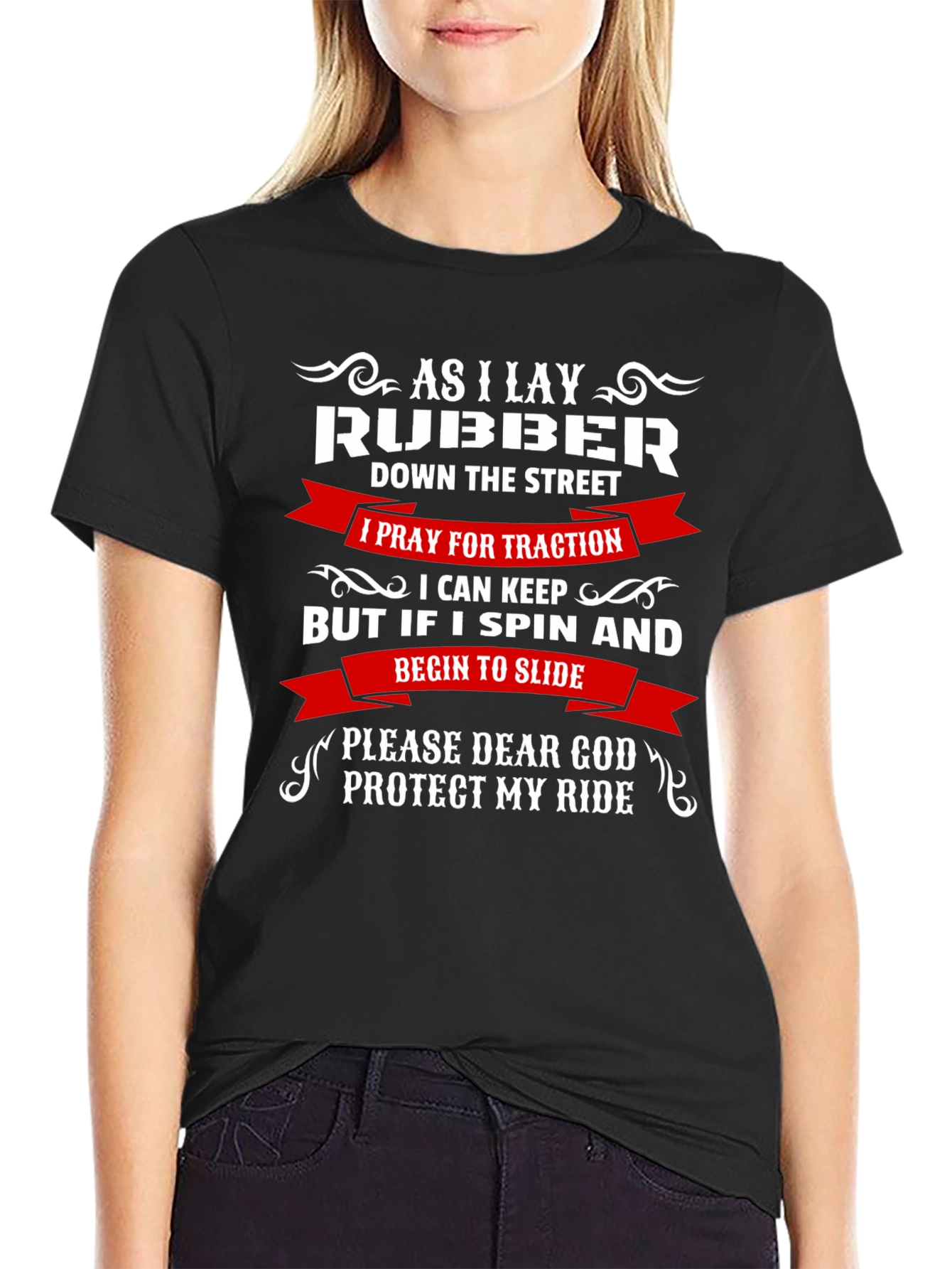 As I Lay Rubber T-Shirt - Protect My Ride