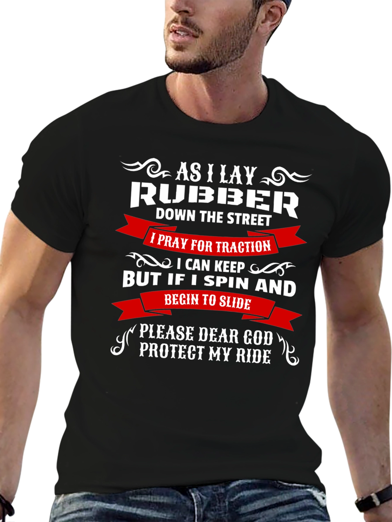 As I Lay Rubber T-Shirt - Protect My Ride