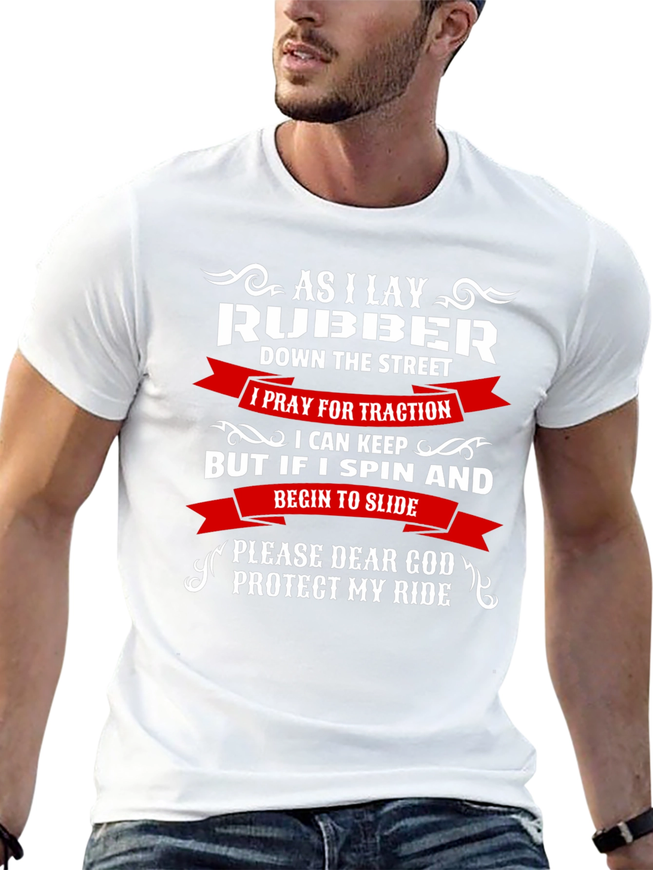 As I Lay Rubber T-Shirt - Protect My Ride