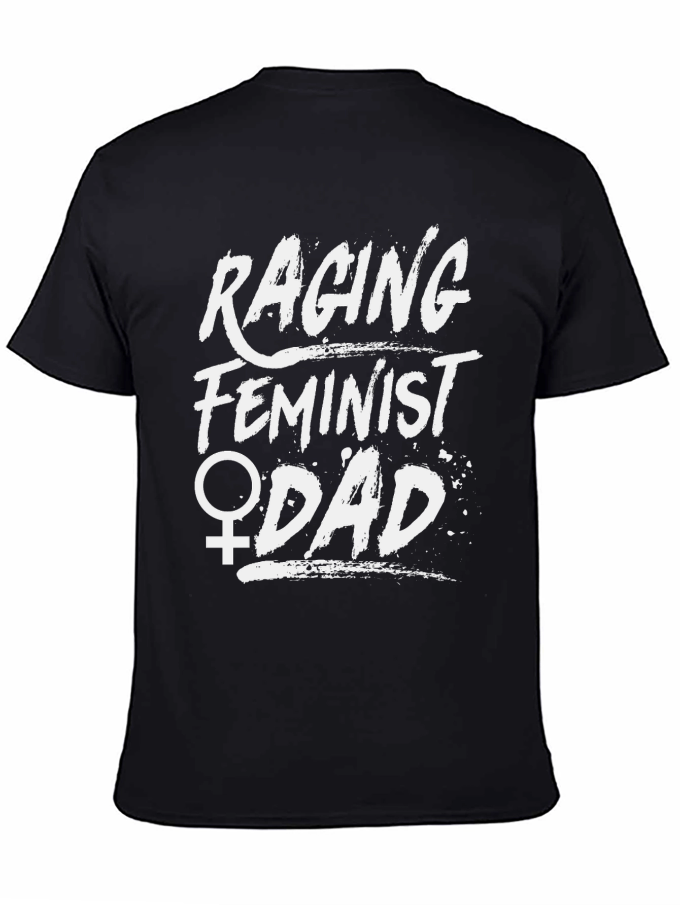 Raging Feminist Dad T-Shirt - Black Cotton Tee