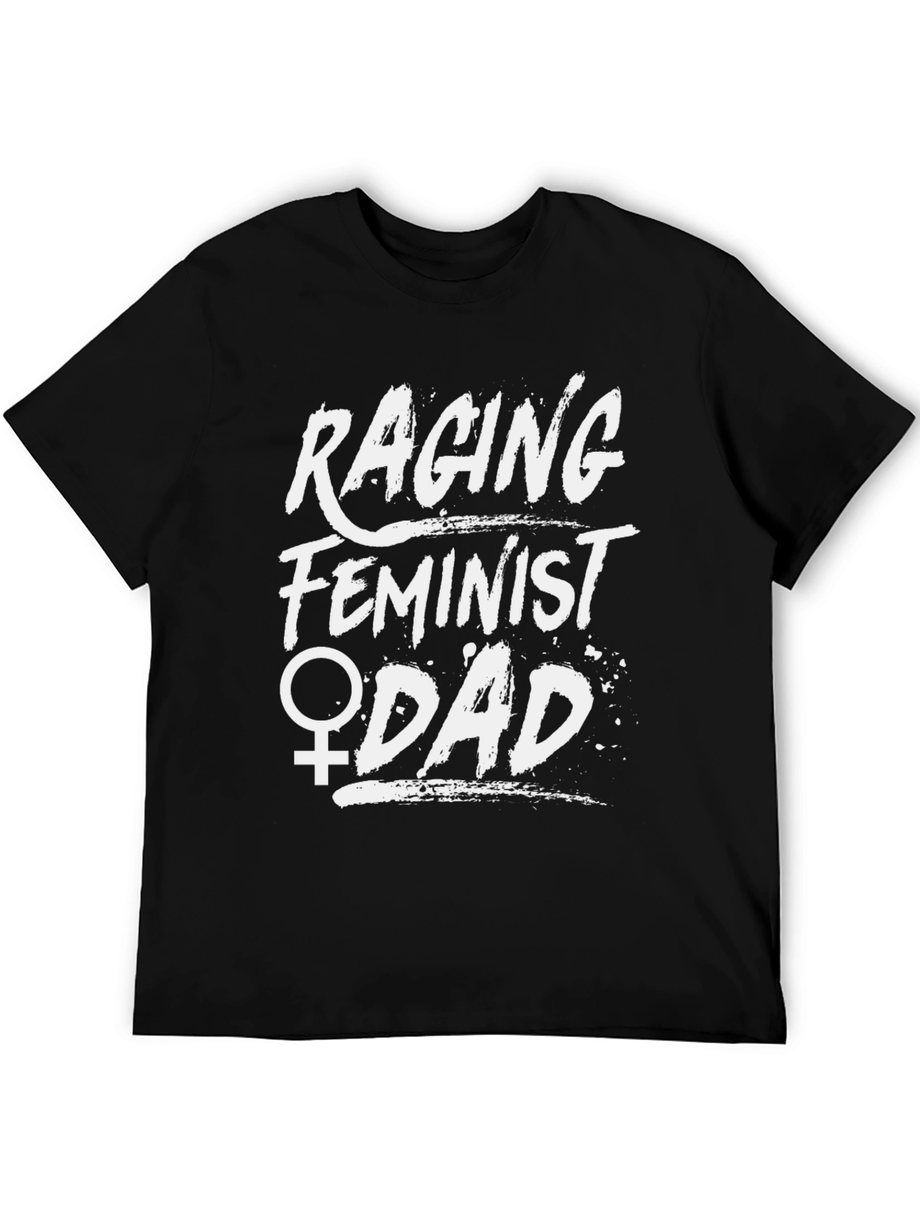 Raging Feminist Dad T-Shirt - Black Cotton Tee