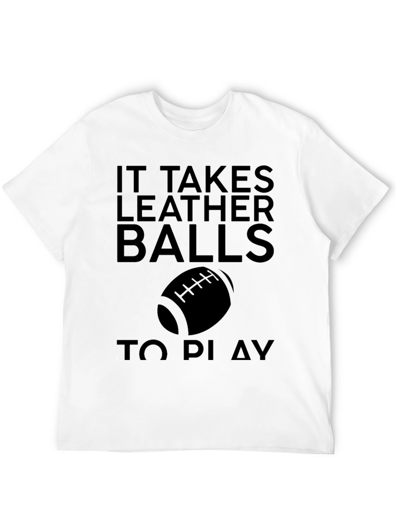 Leather Balls Funny Football T-Shirt
