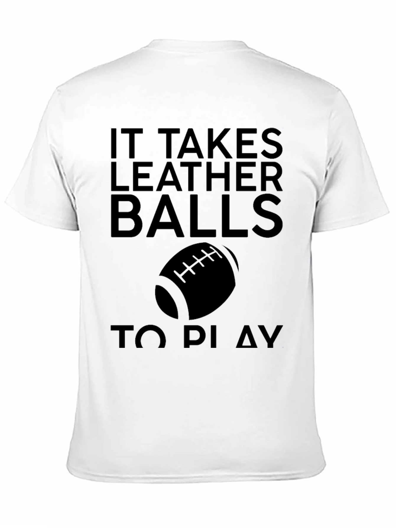 Leather Balls Funny Football T-Shirt