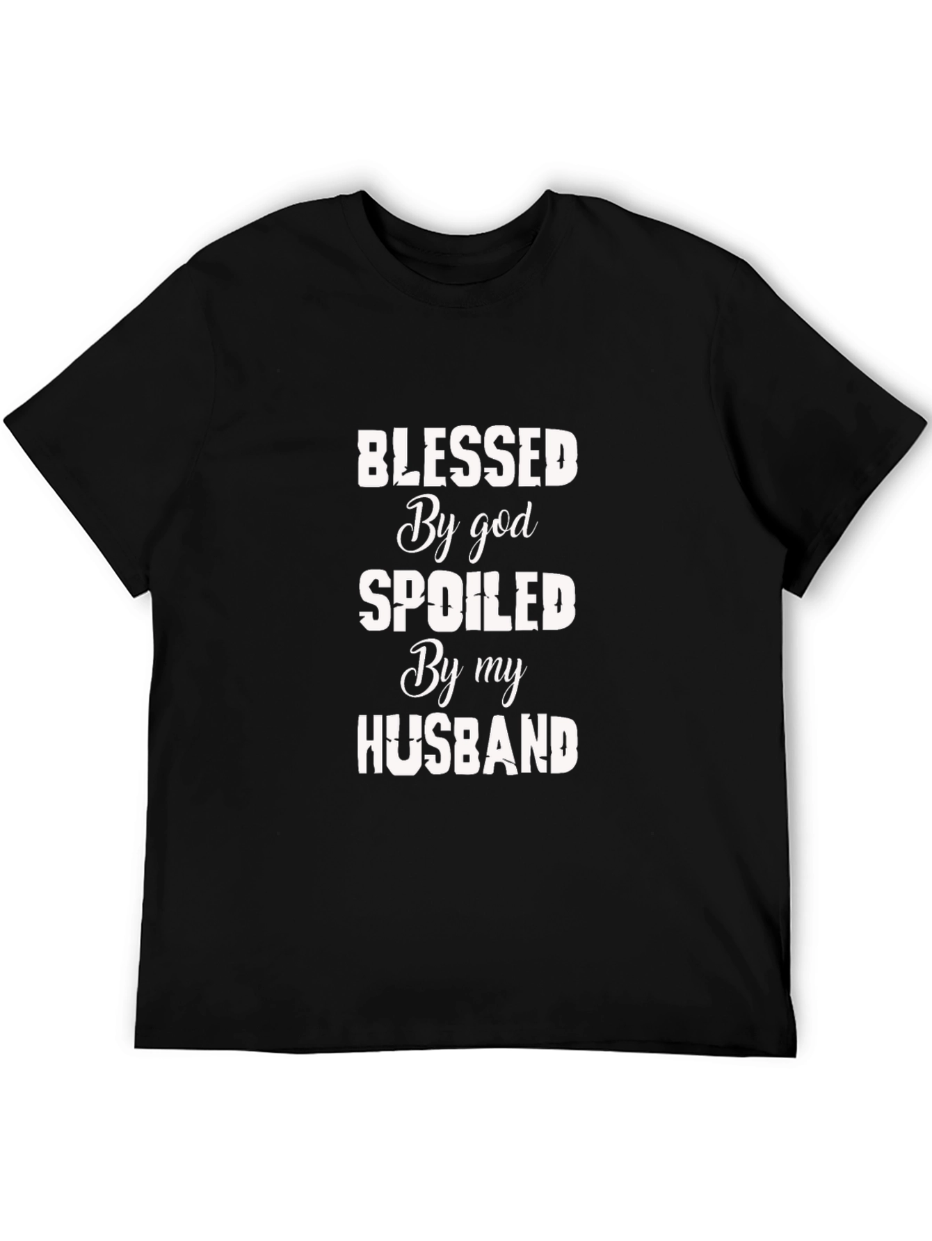 Blessed by God Spoiled by Husband T-Shirt
