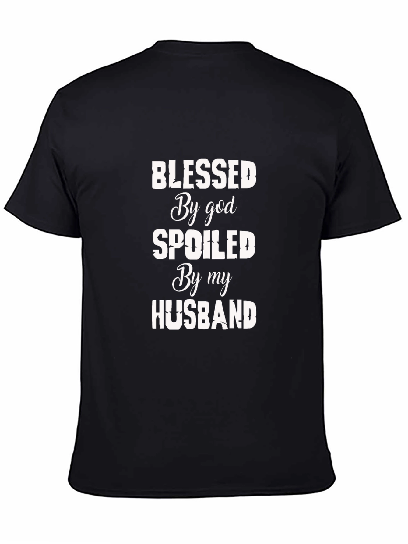 Blessed by God Spoiled by Husband T-Shirt