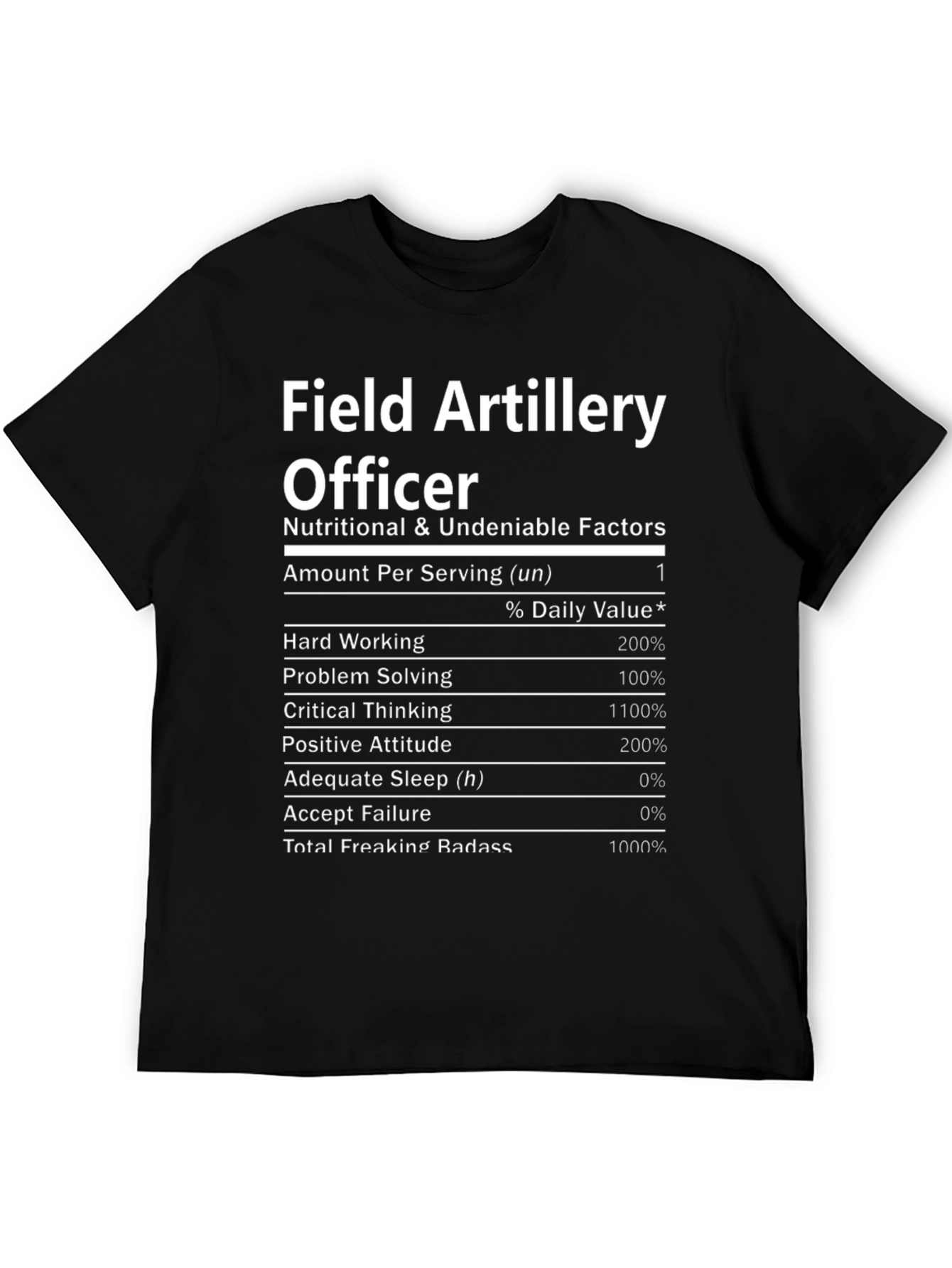 Field Artillery Officer Nutrition Facts T-Shirt