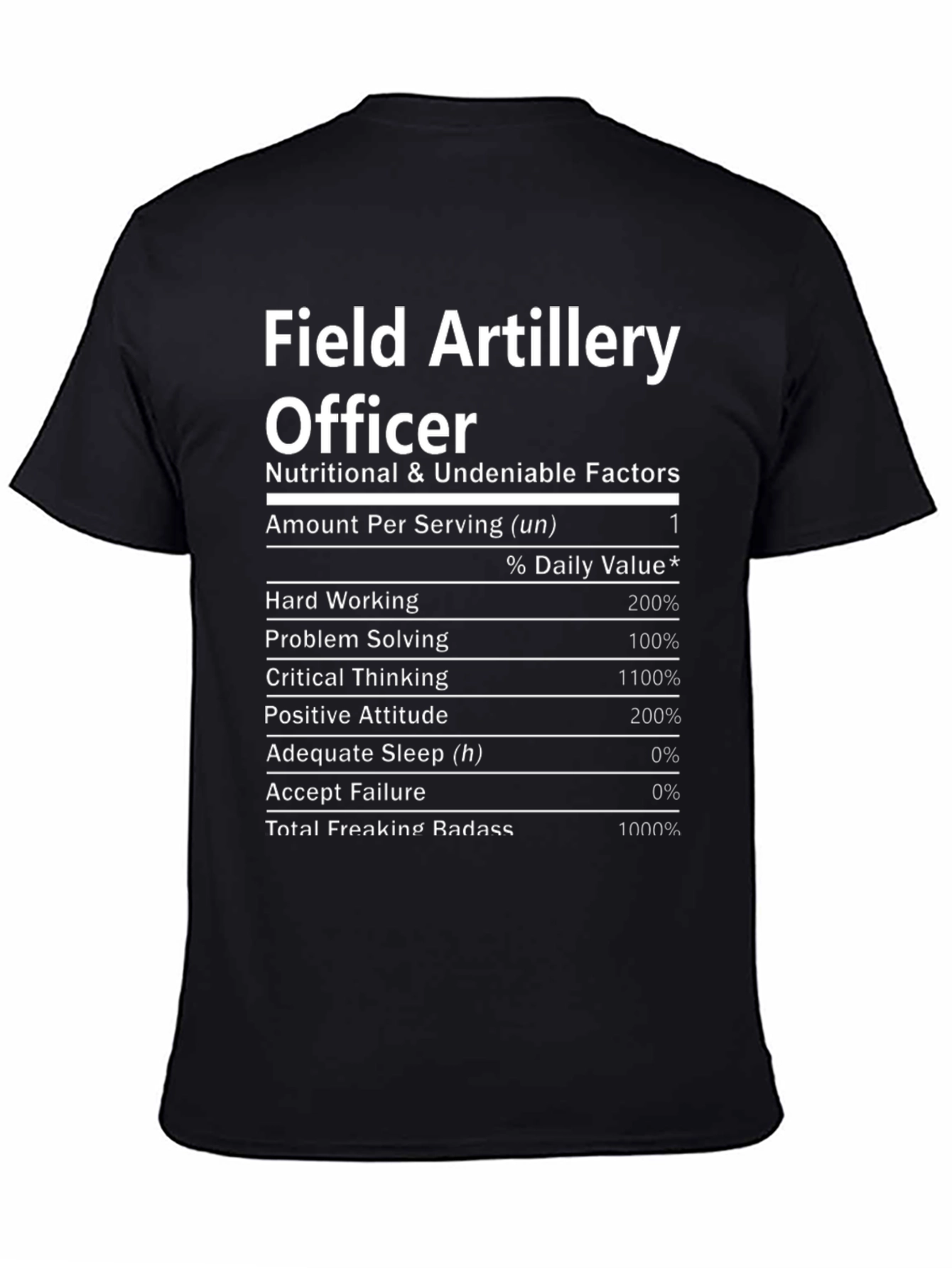 Field Artillery Officer Nutrition Facts T-Shirt