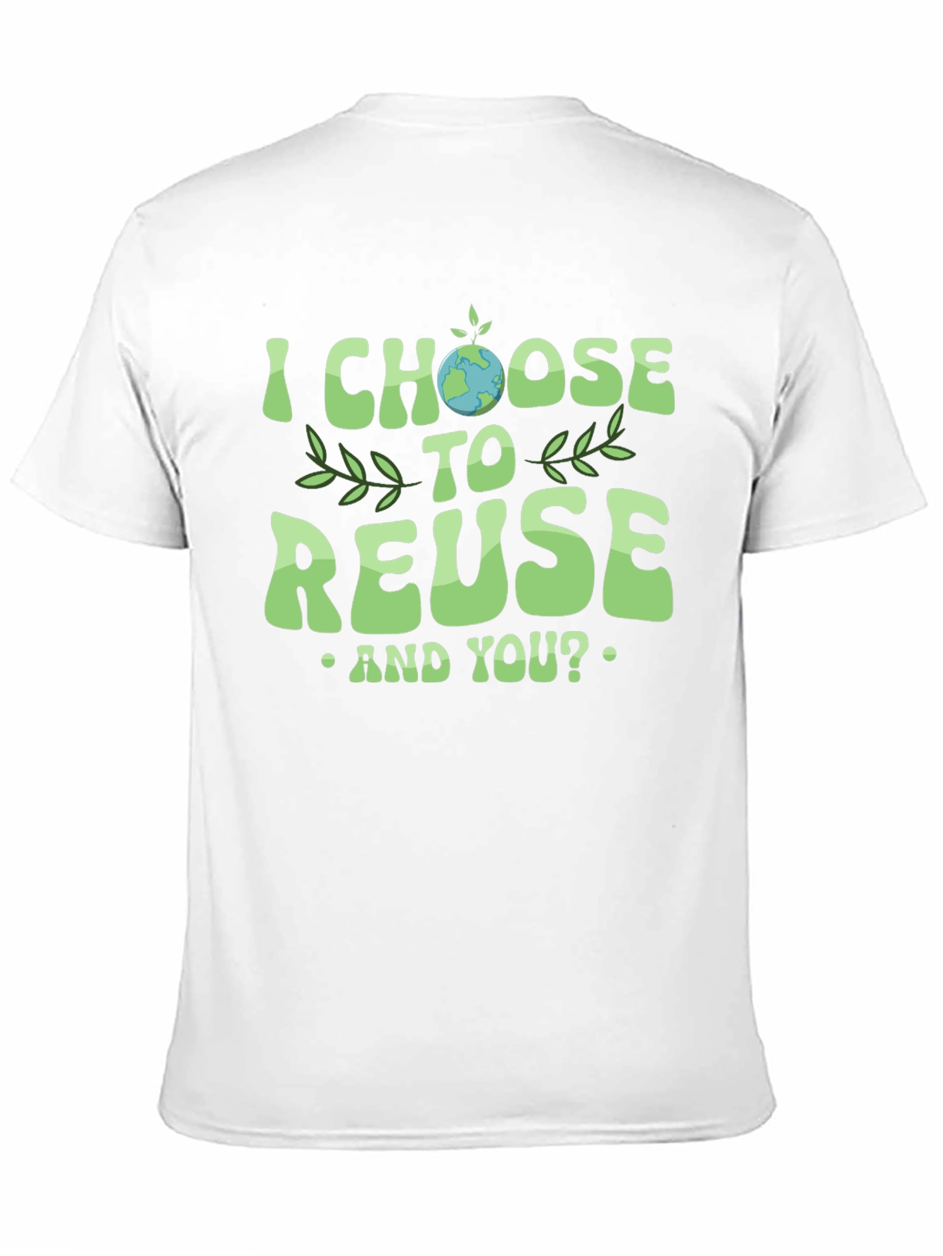 Eco-Friendly I Choose to Reuse Graphic Tee