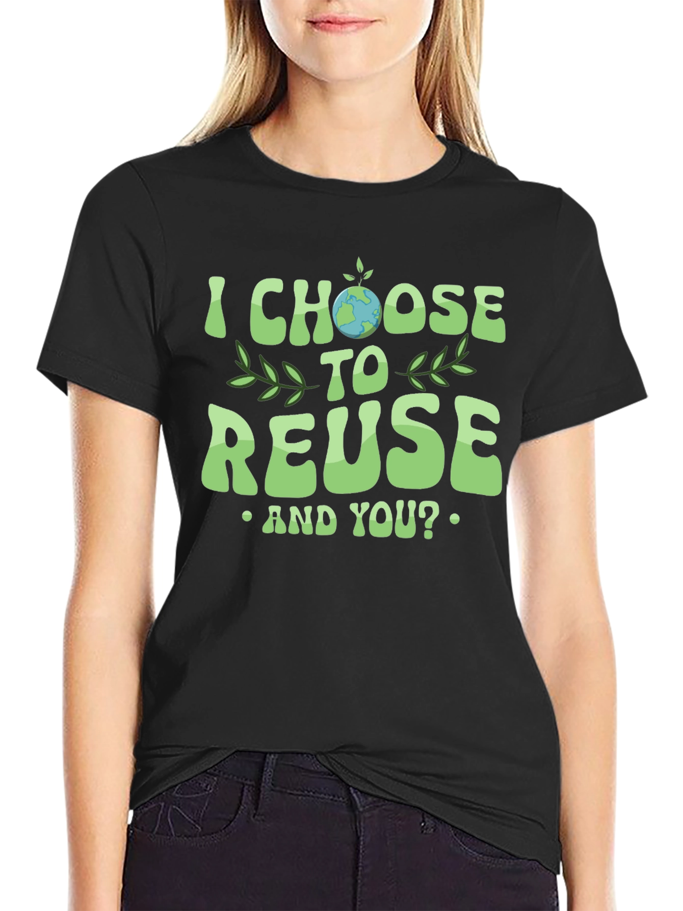 Eco-Friendly I Choose to Reuse Graphic Tee