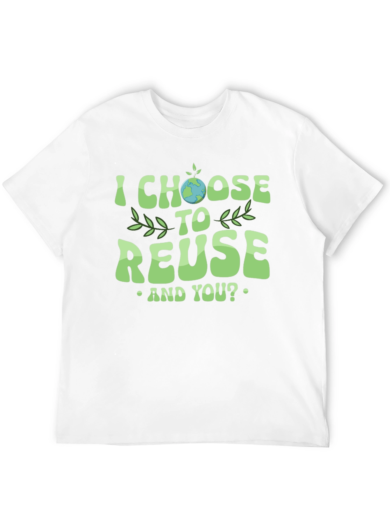 Eco-Friendly I Choose to Reuse Graphic Tee