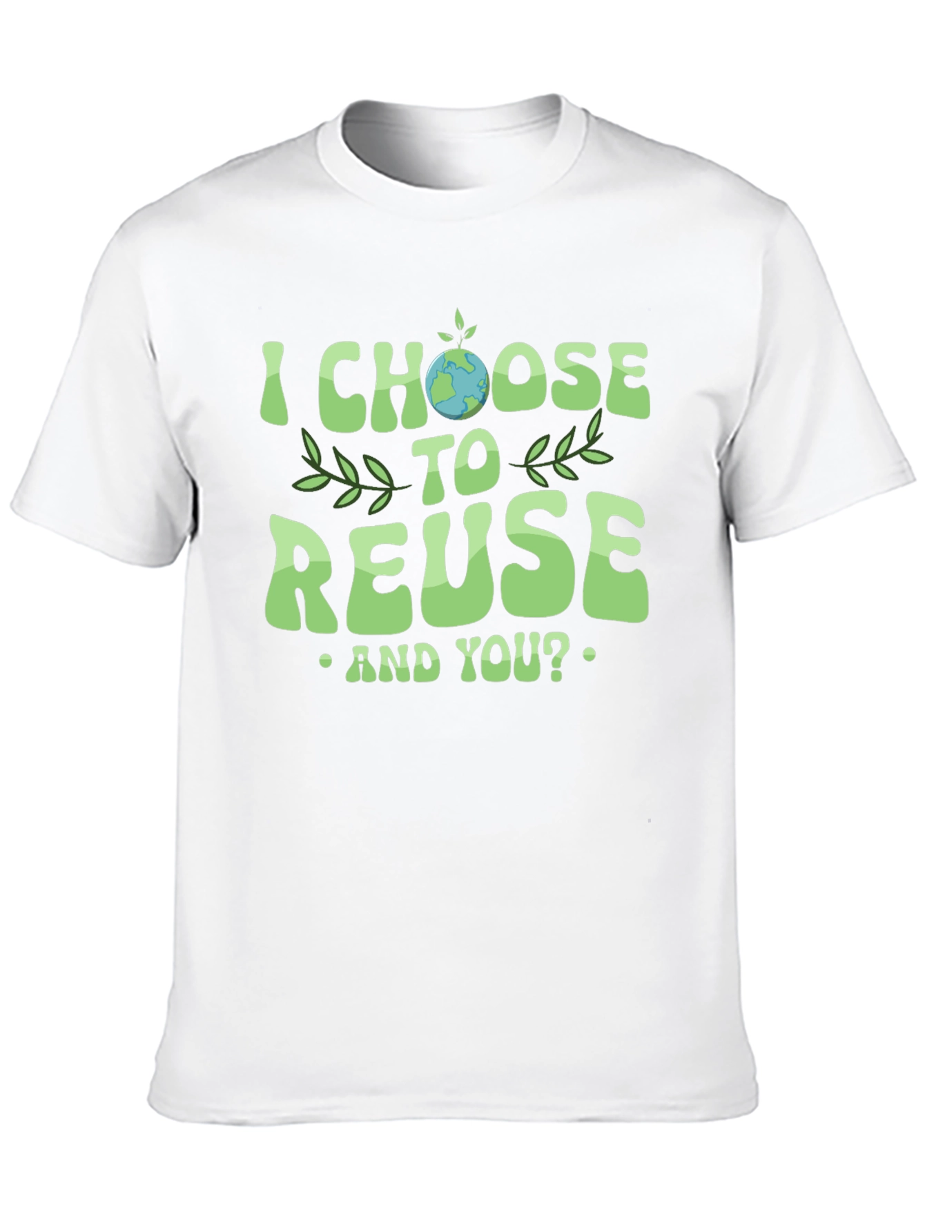 Eco-Friendly I Choose to Reuse Graphic Tee