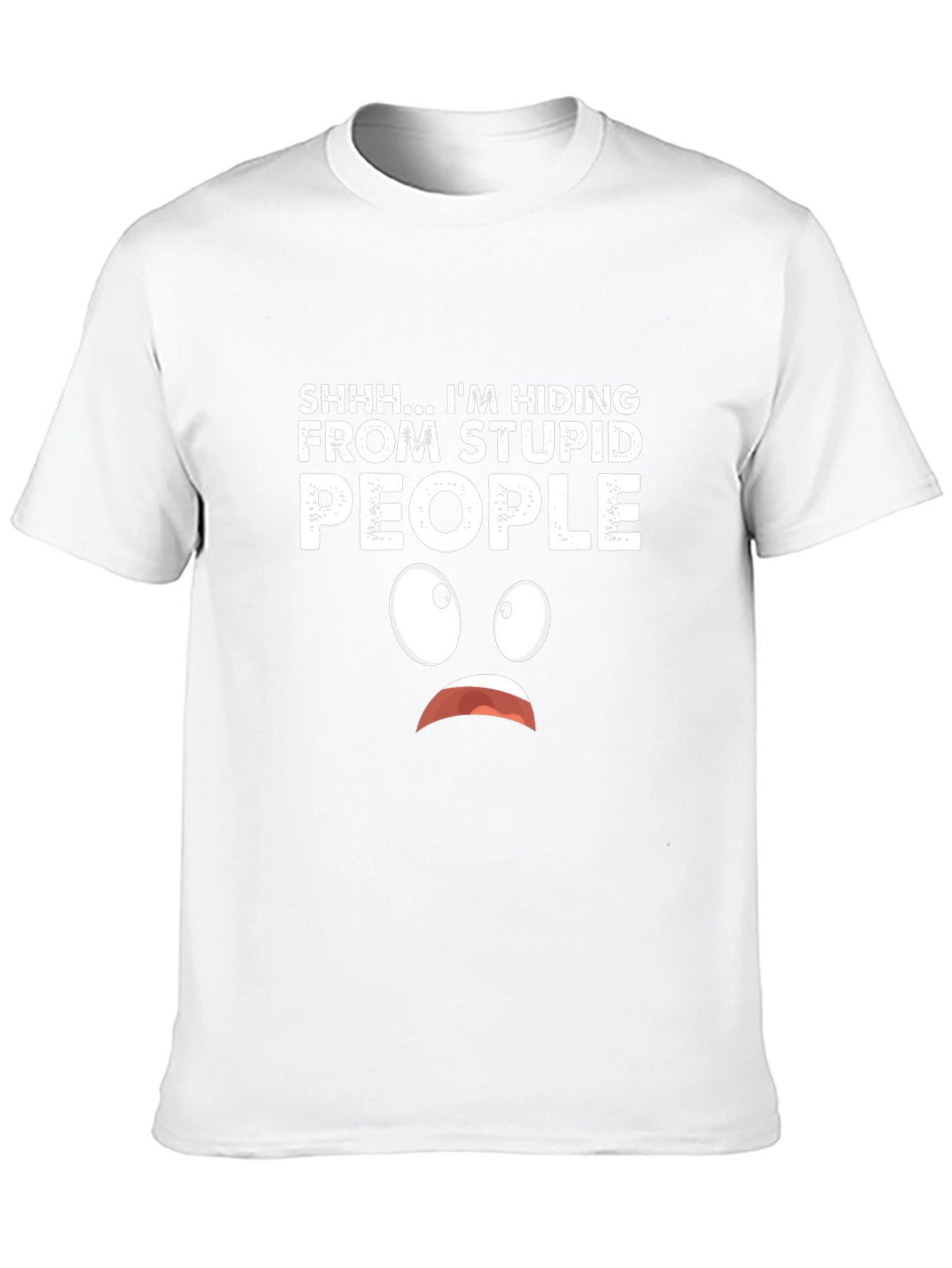 Hiding From Stupid People Graphic T-Shirt