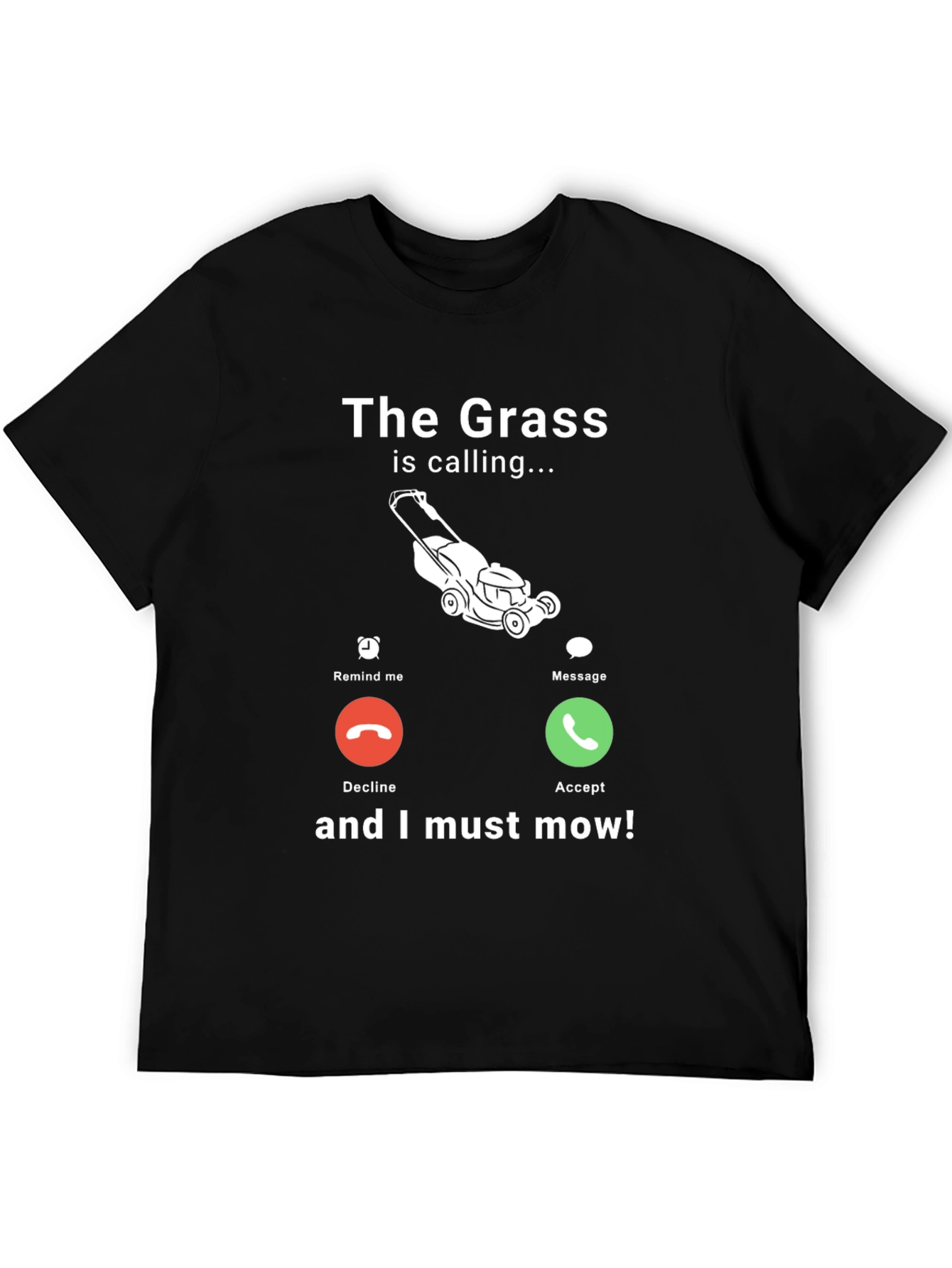 Funny The Grass is Calling Mens Graphic T-Shirt