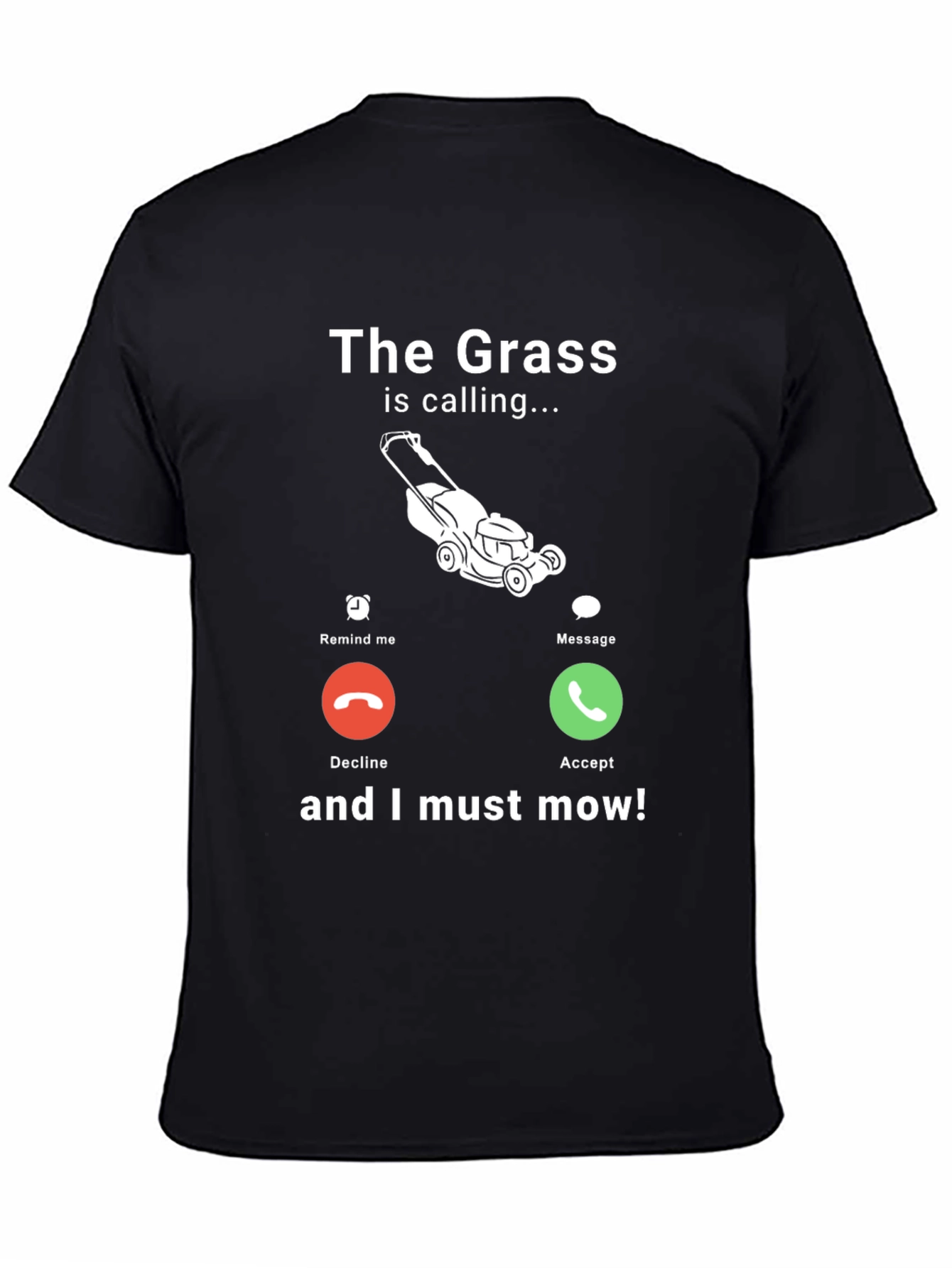 Funny The Grass is Calling Mens Graphic T-Shirt