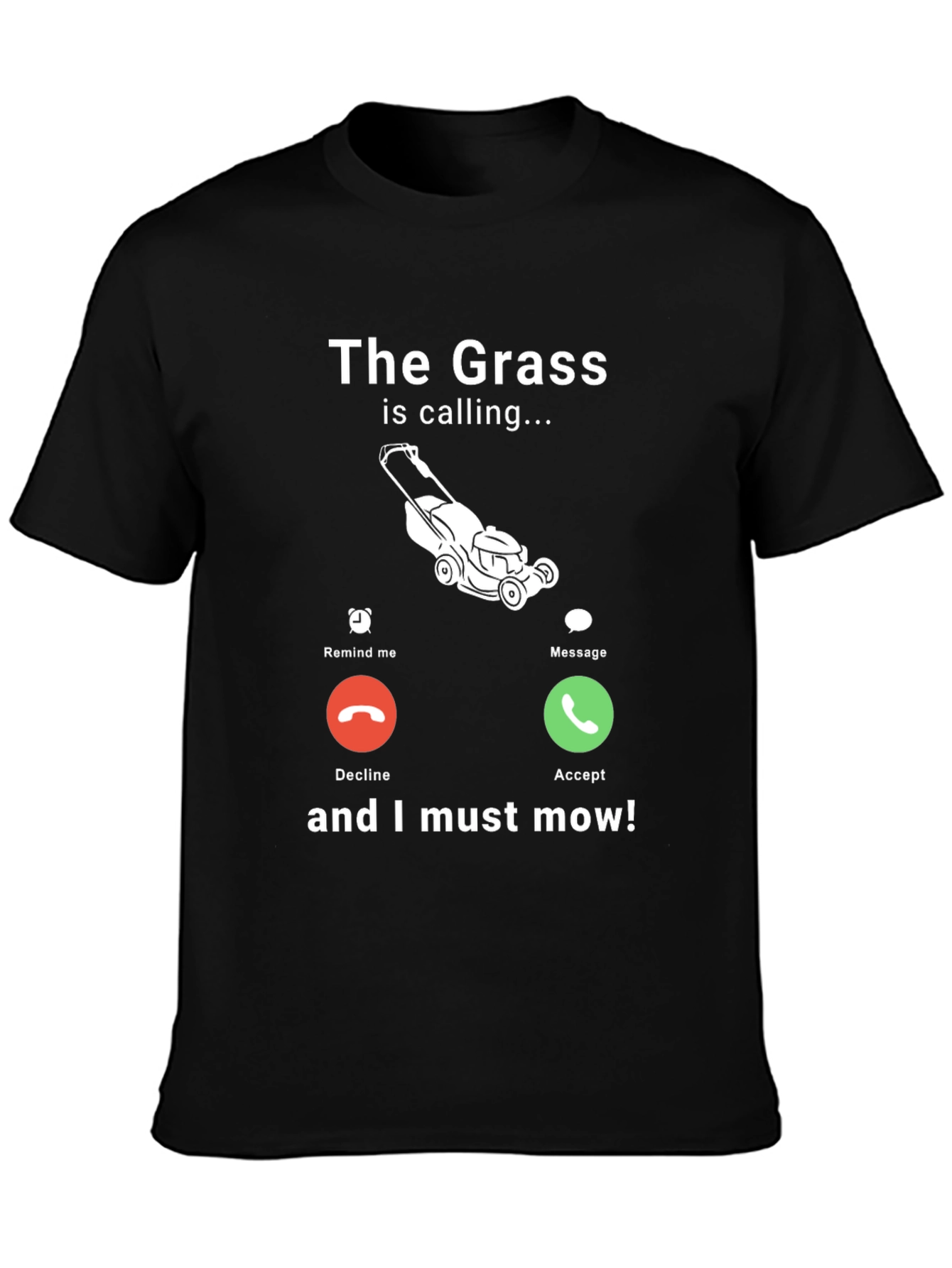 Funny The Grass is Calling Mens Graphic T-Shirt
