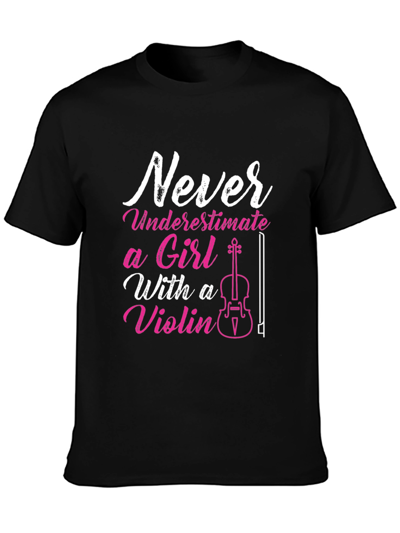Never Underestimate Violin Girl T-Shirt