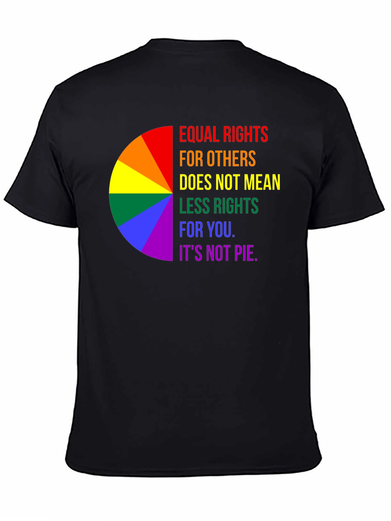 Equality Rights Rainbow T-Shirt - Its Not Pie!