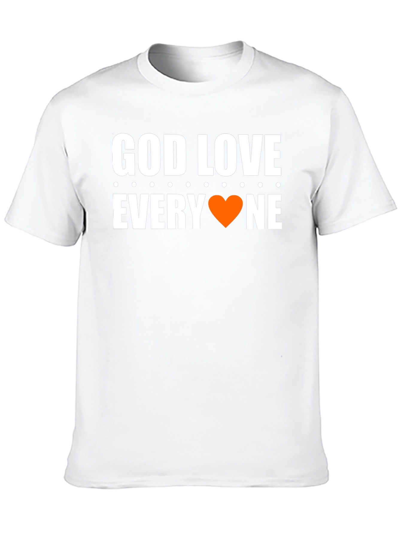 God Love Everyone T-Shirt - Graphic Tee
