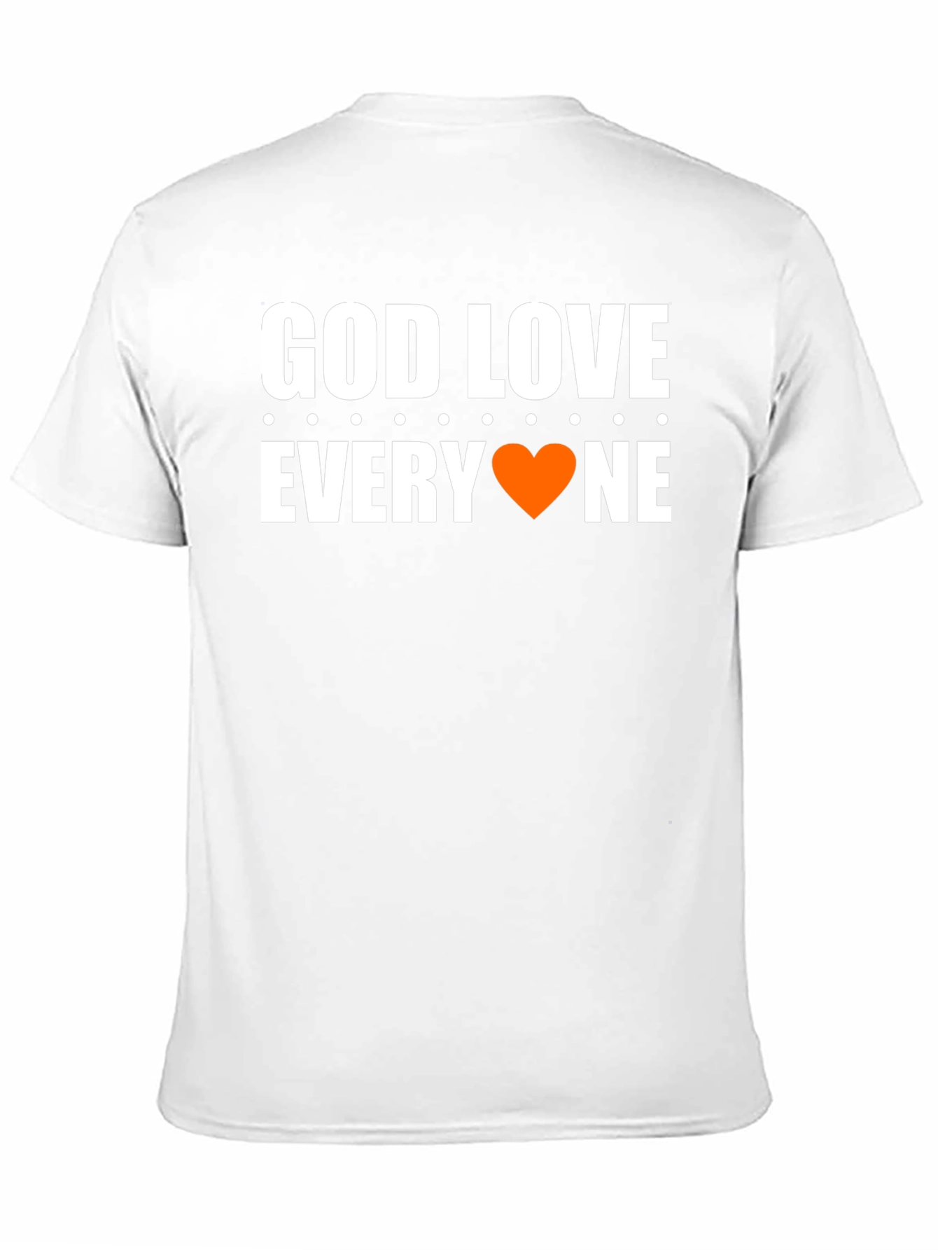 God Love Everyone T-Shirt - Graphic Tee