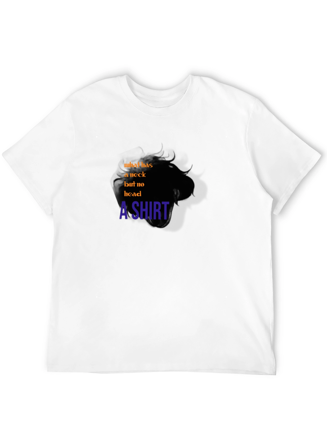 Riddle T-Shirt: What Has a Neck But No Head?