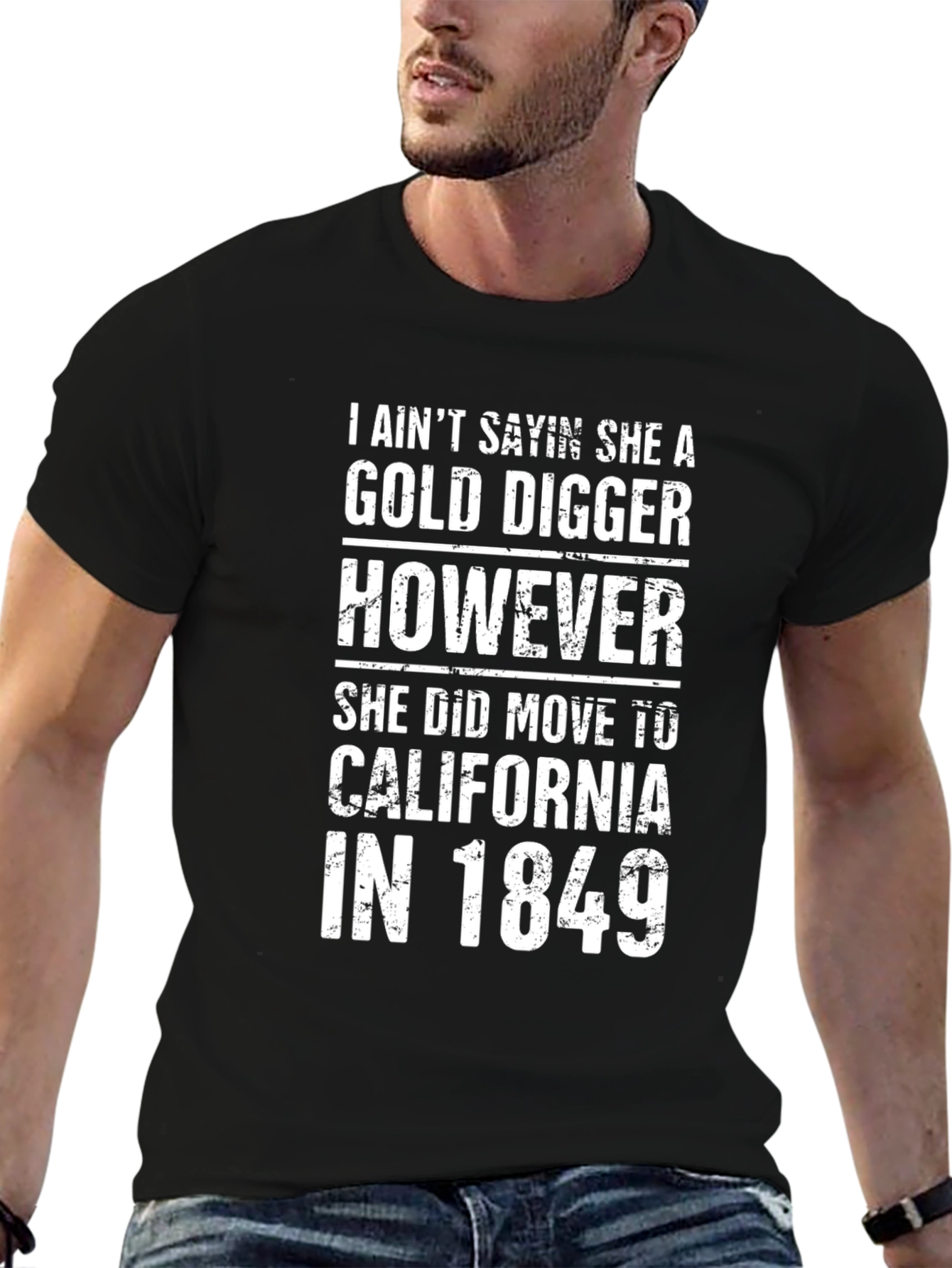 Gold Digger California 1849 T-Shirt