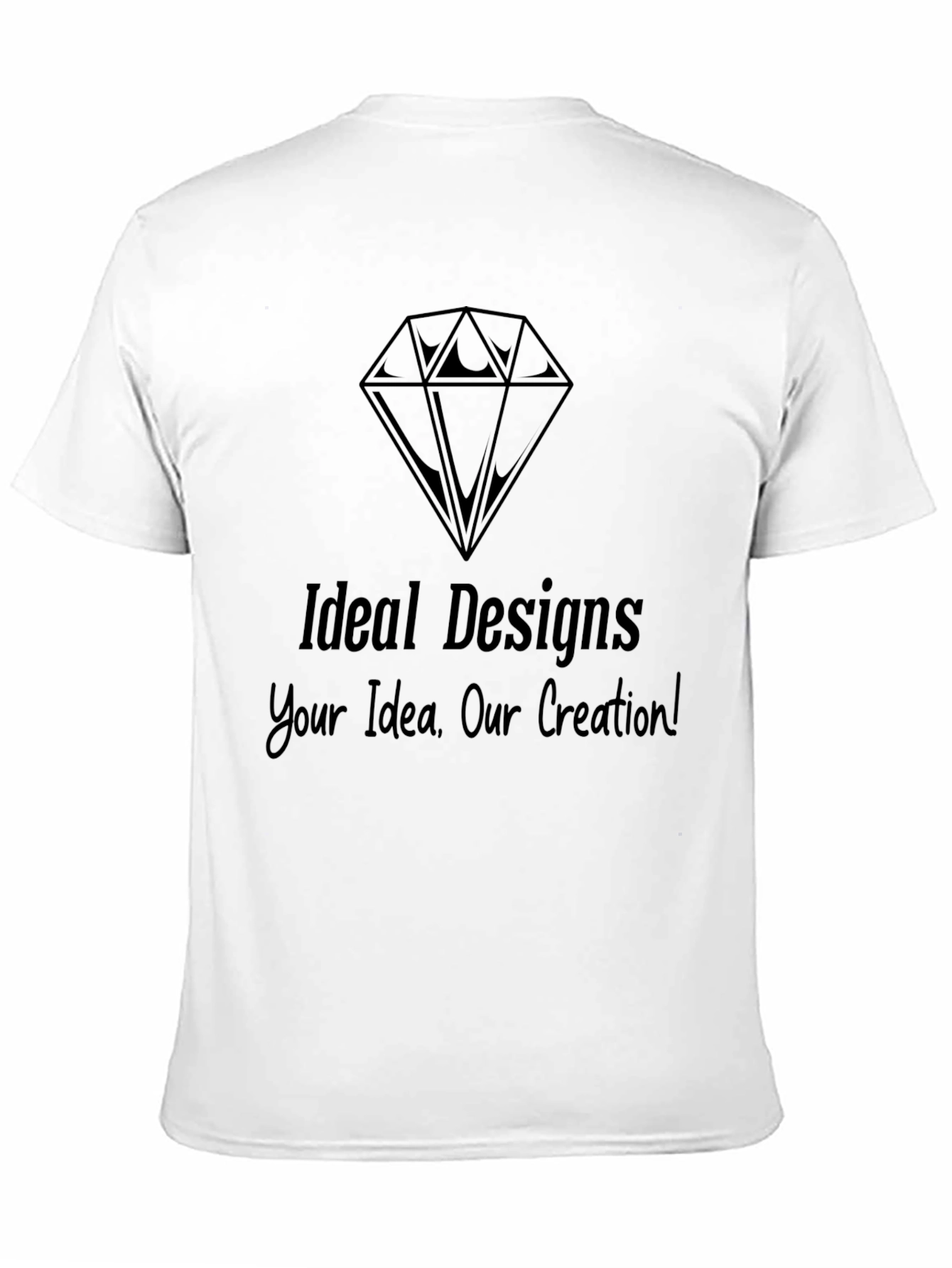 Ideal Designs T-Shirt - Your Idea Our Creation!