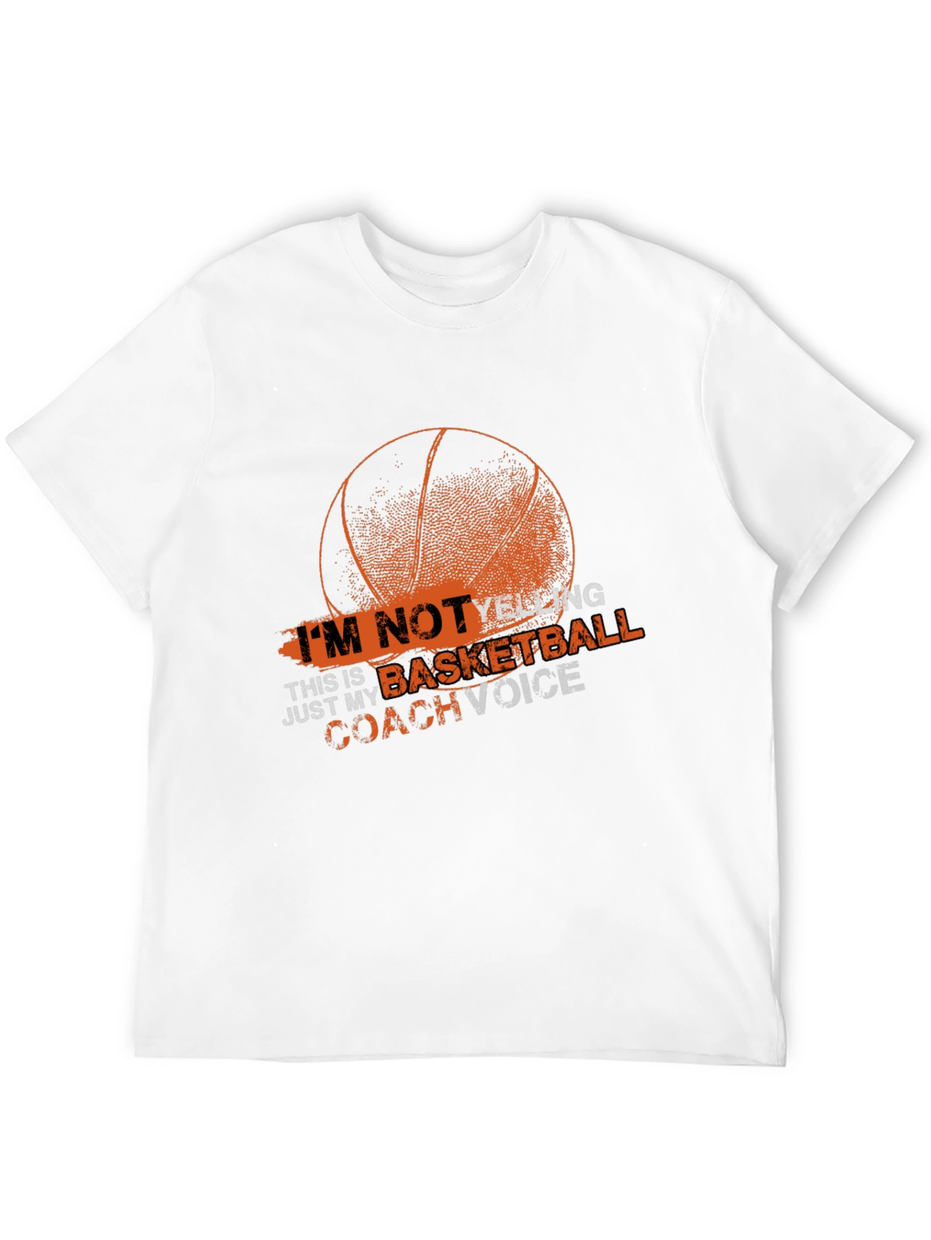 Basketball Coach Tee: Im Not Yelling!