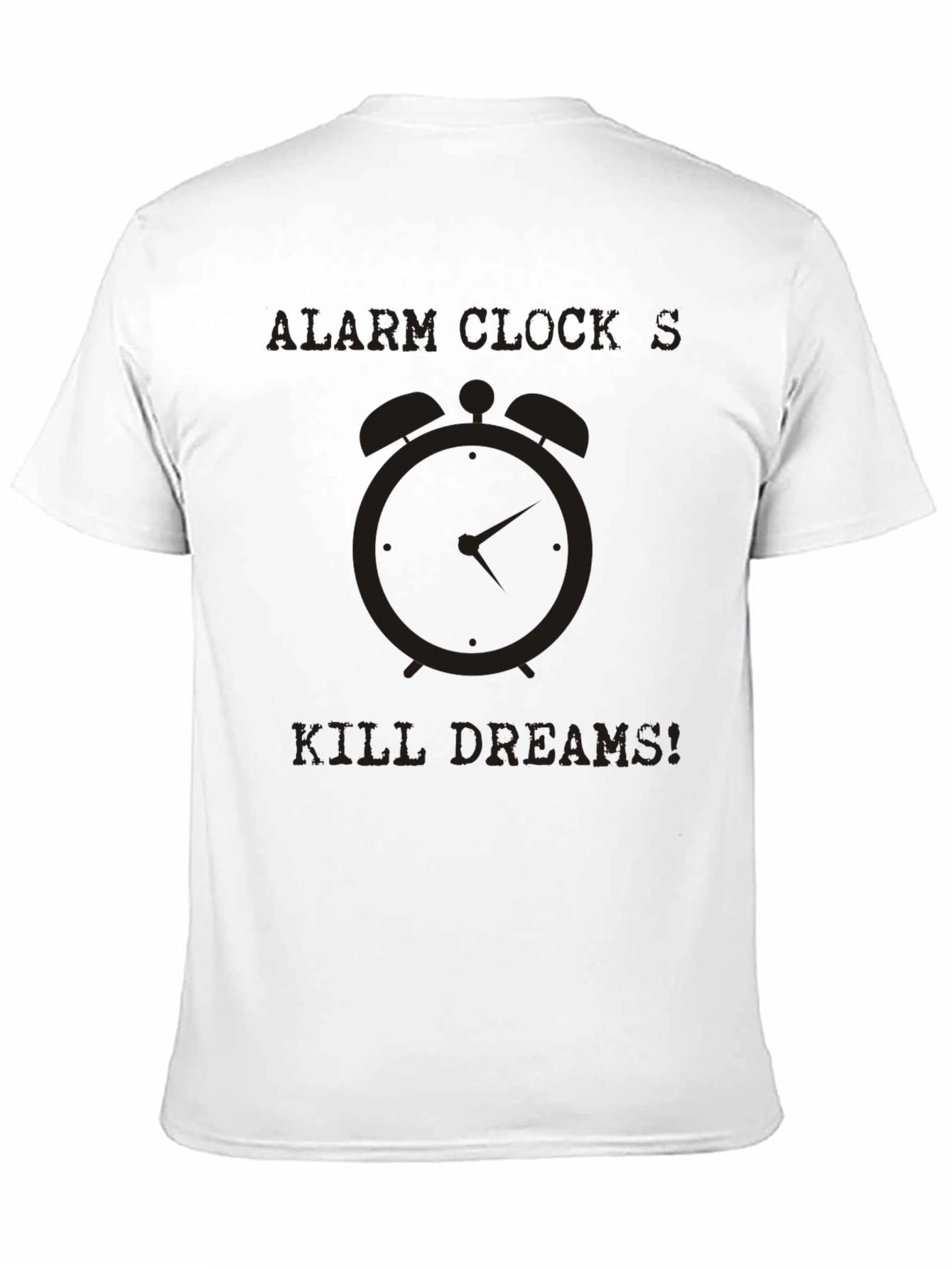 Alarm Clock Kills Dreams Black Graphic Tee