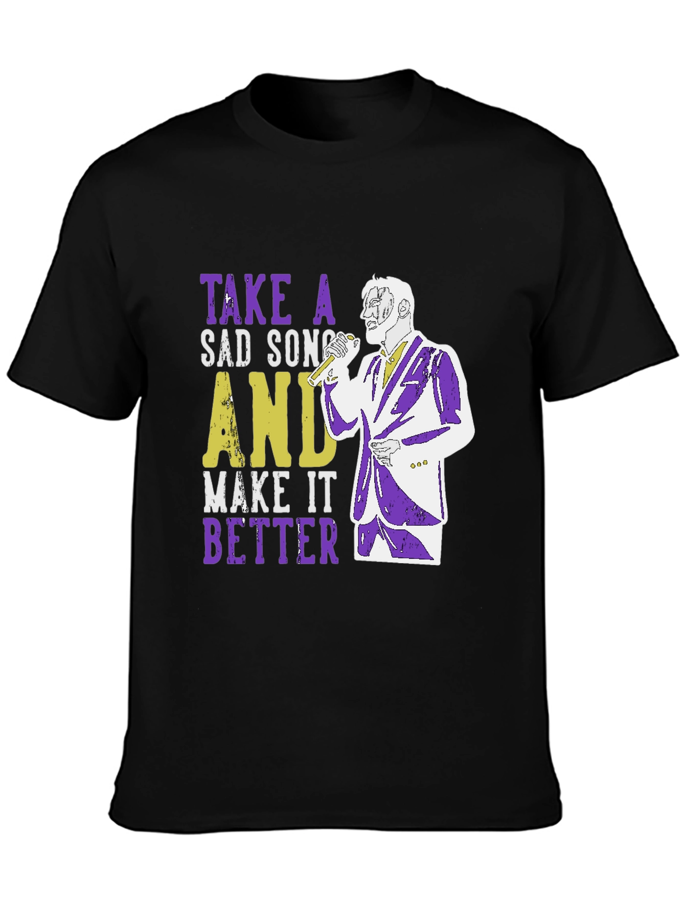 Take a Sad Song T-Shirt