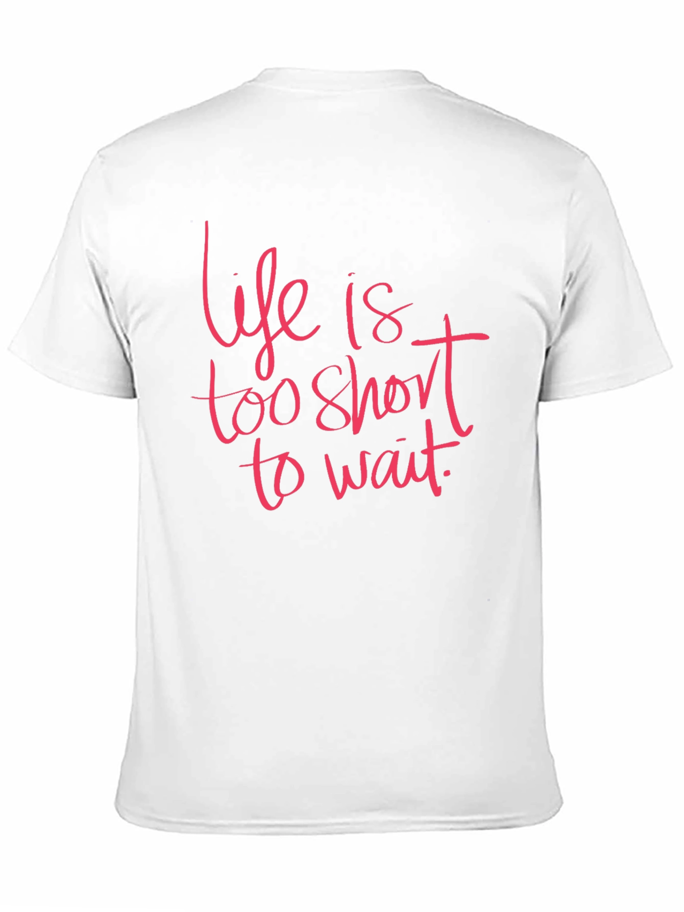 Life is Too Short Graphic Tee